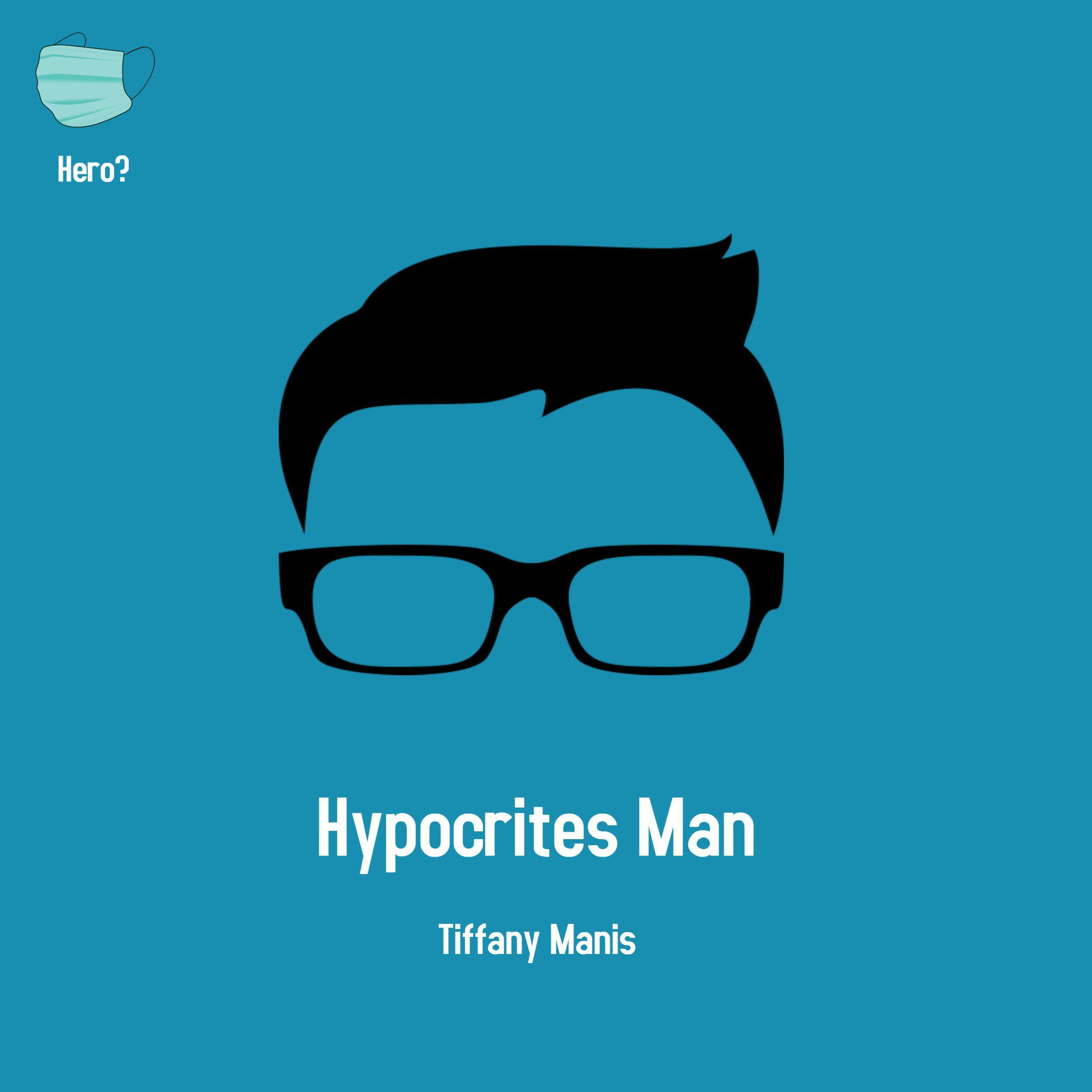 Hypocrites Man - undefined