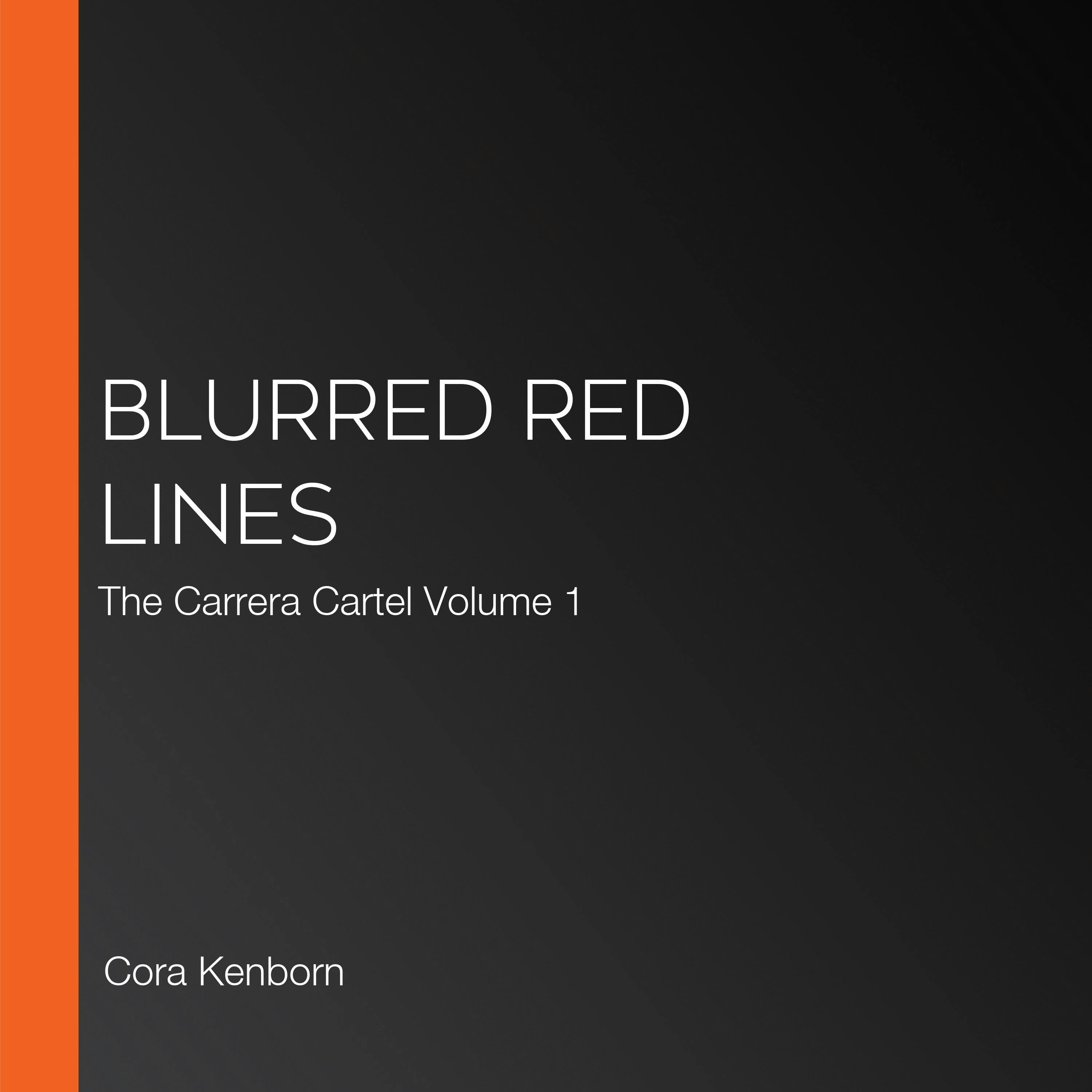 Blurred Red Lines: The Carrera Cartel Volume 1 - undefined