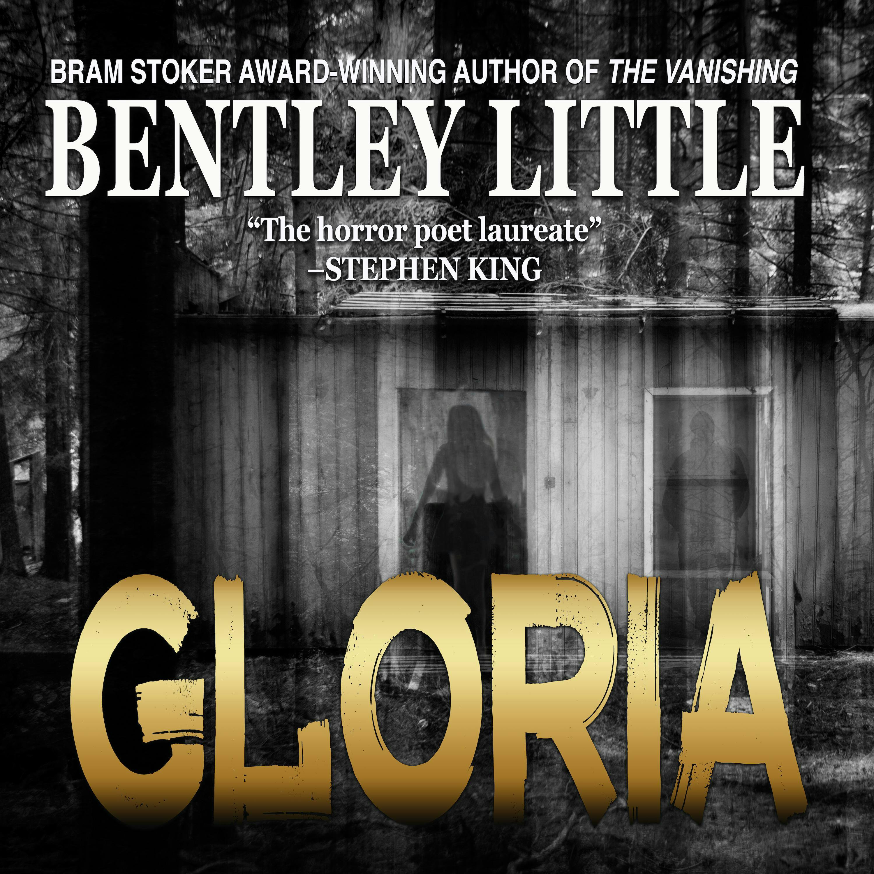 Gloria - Bentley Little