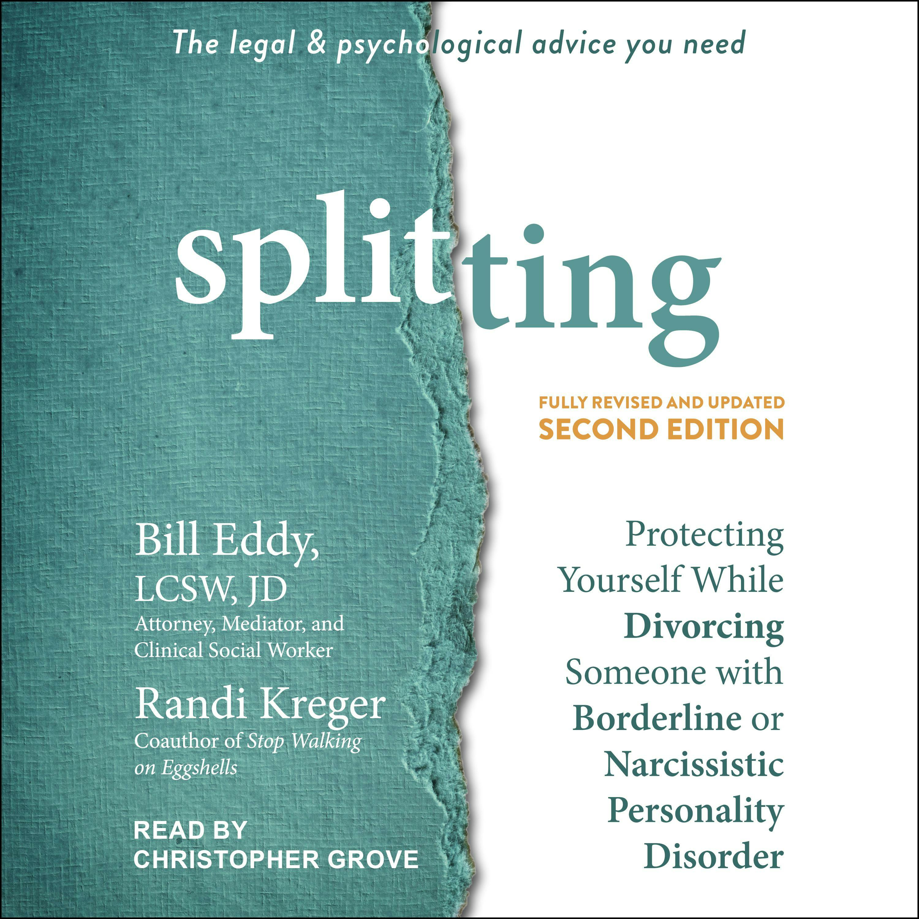Splitting, Second Edition: Protecting Yourself While Divorcing Someone with Borderline or Narcissistic Personality Disorder - JD, Randi Kreger