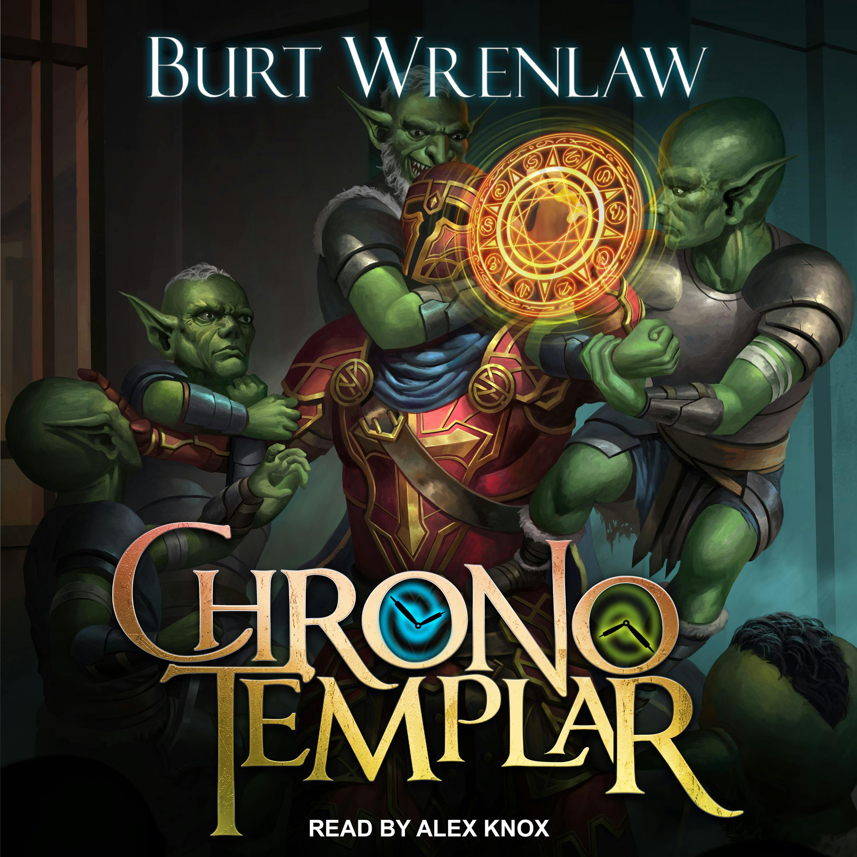 ChronoTemplar: A Crunchy LitRPG Adventure - Burt Wrenlaw