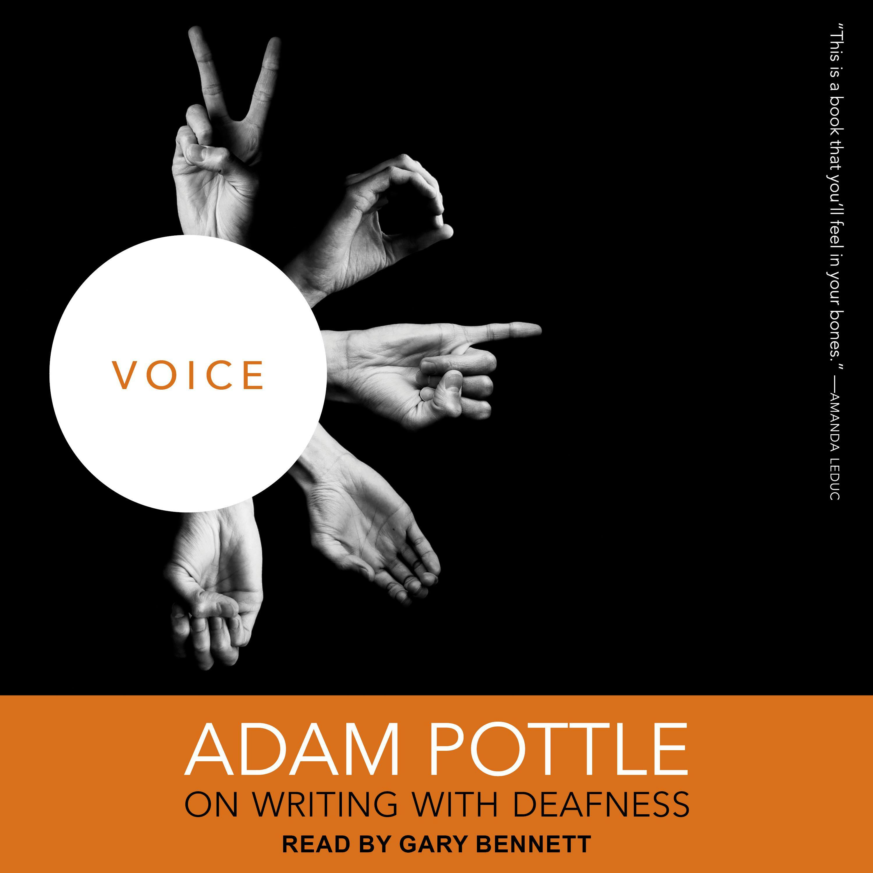 Voice: Adam Pottle on Writing with Deafness - Adam Pottle