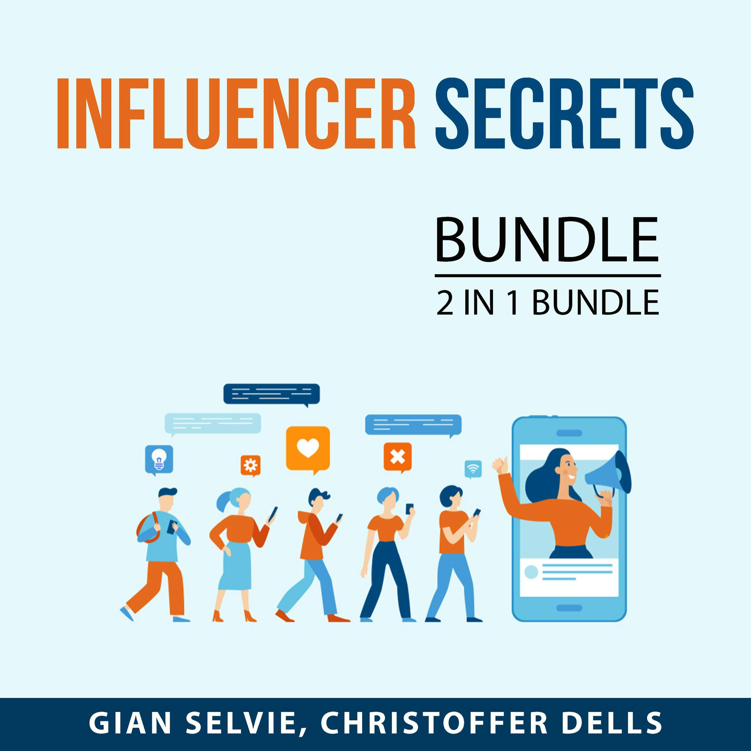 Influencer Secrets Bundle, 2 in 1 Bundle: Become an Instagram Influencer and Art of Influencer Marketing - undefined