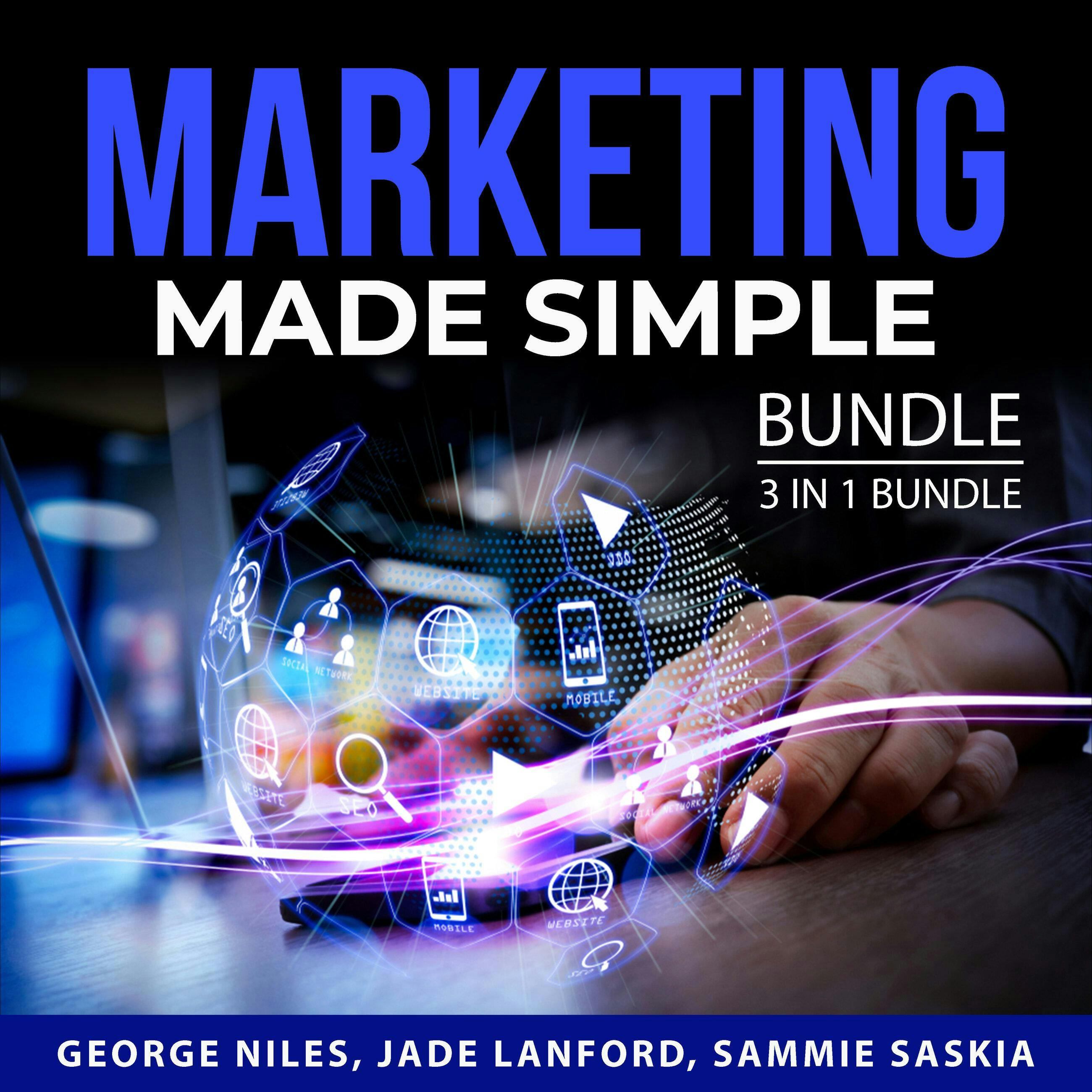 Marketing Made Simple Bundle, 3 in 1 Bundle: Marketing Systems, Online Marketing Guide, and Internet Marketing Plan - undefined