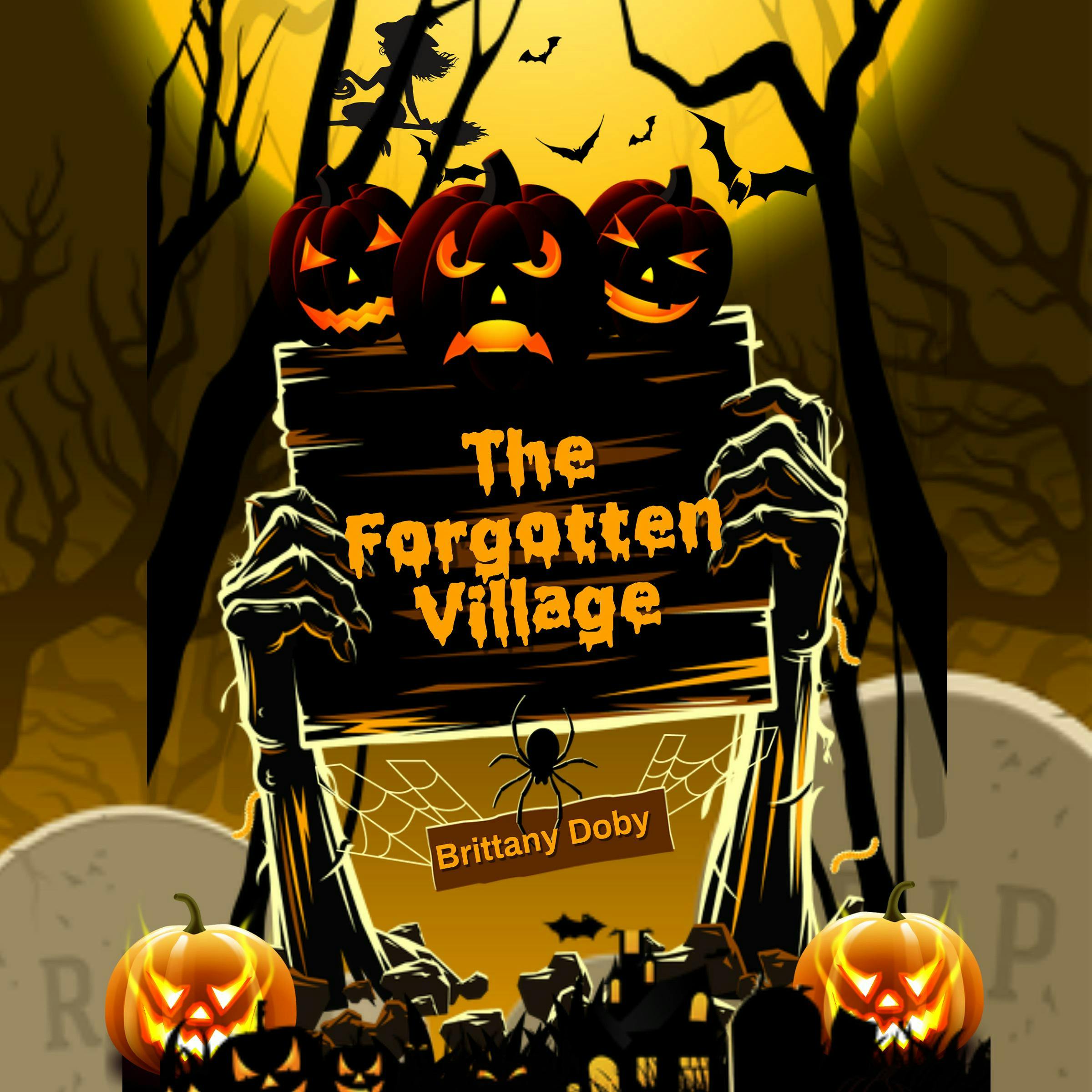 The Forgotten Village - Brittany Doby
