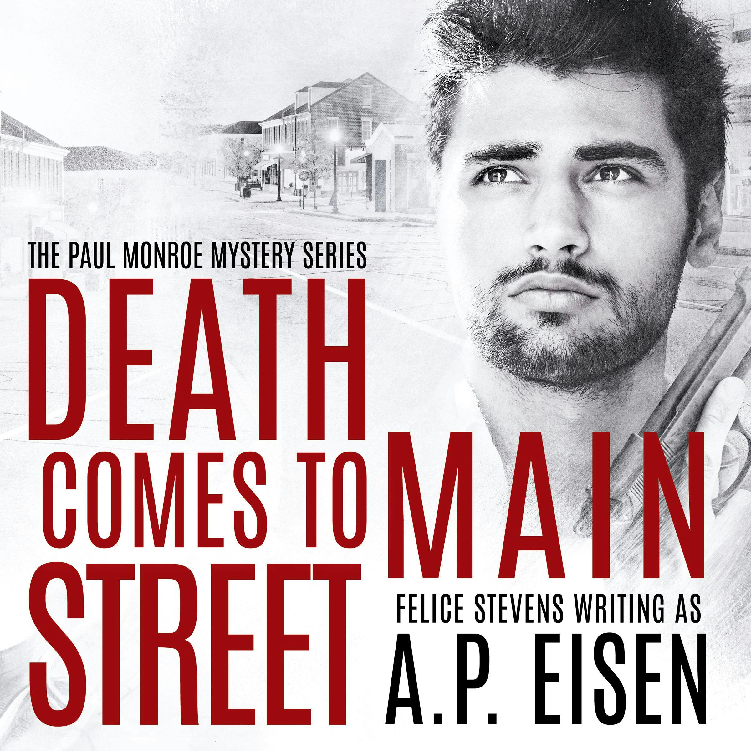 Death Comes to Main Street - AP Eisen, Felice Stevens