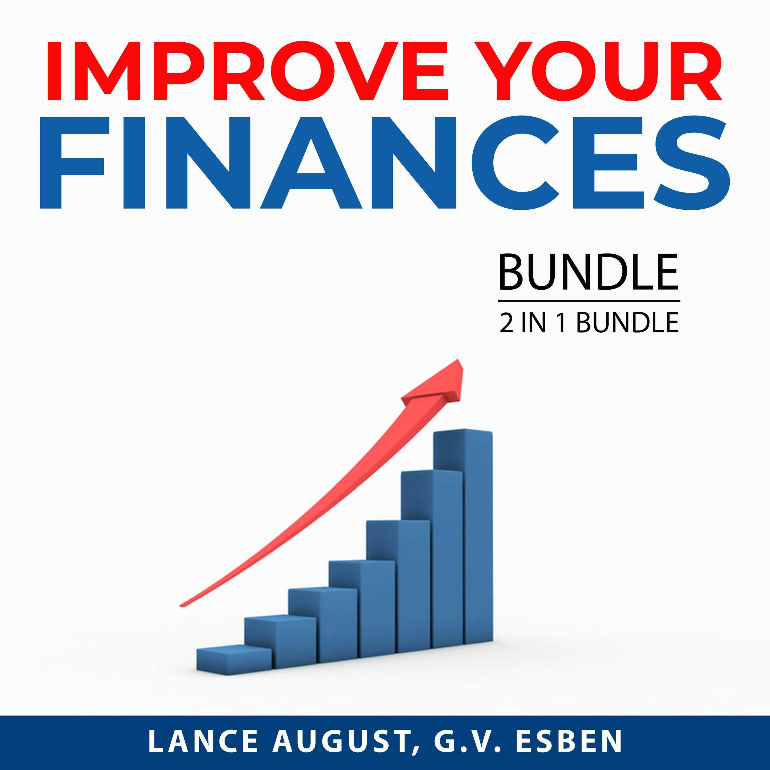 Improve Your Finances Bundle, 2 in 1 Bundle: Financial Independence Blueprint and Passive Income Sources - undefined