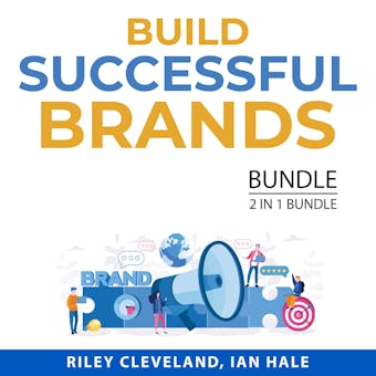 Build Successful Brands Bundle, 2 in 1 Bundle: Build Brand Authority and Branding Power