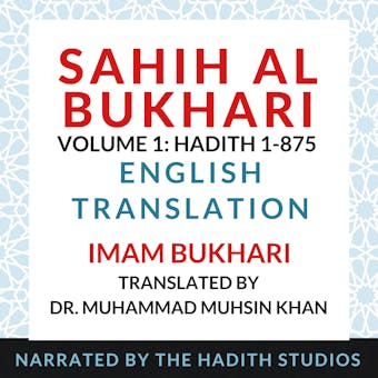 Sahih Al Bukhari - English Translation (Vol 1): Hadith 1-875