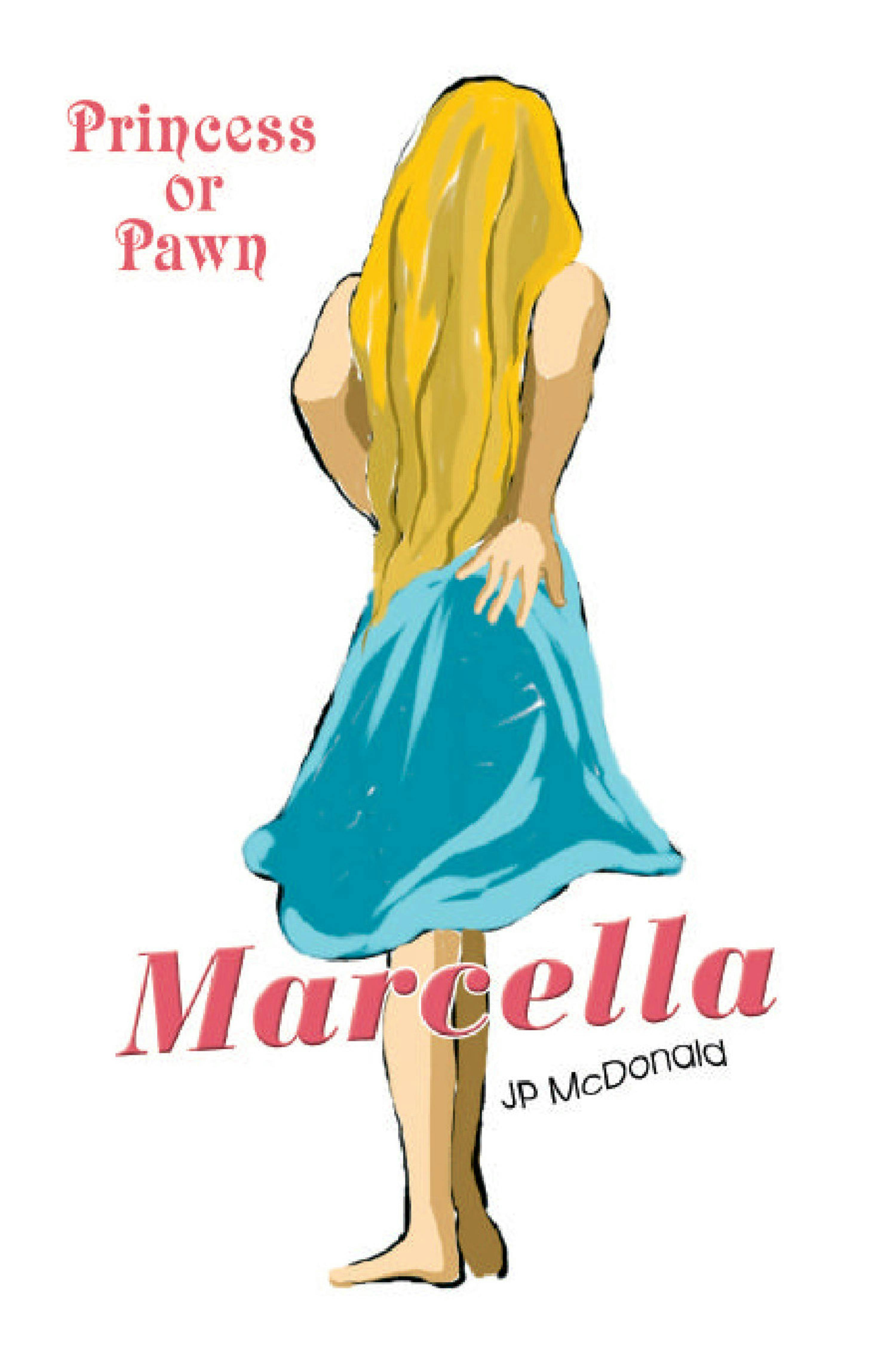 Marcella: Princess or Pawn - James McDonald
