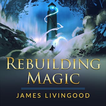 Rebuilding Magic