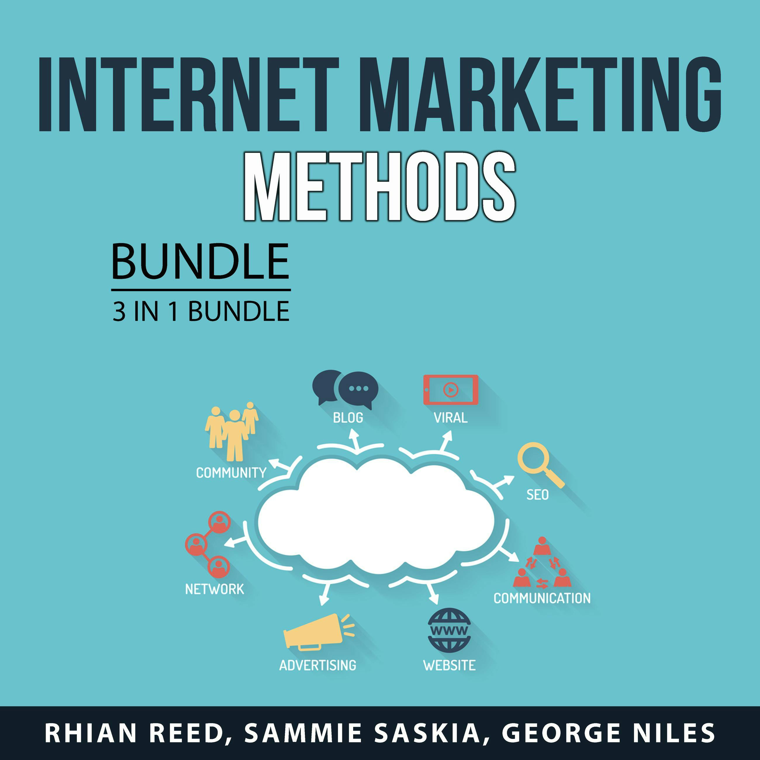 Internet Marketing Methods Bundle, 3 in 1 Bundle: Online Marketing Success, Internet Marketing Plan, and Marketing Systems - undefined