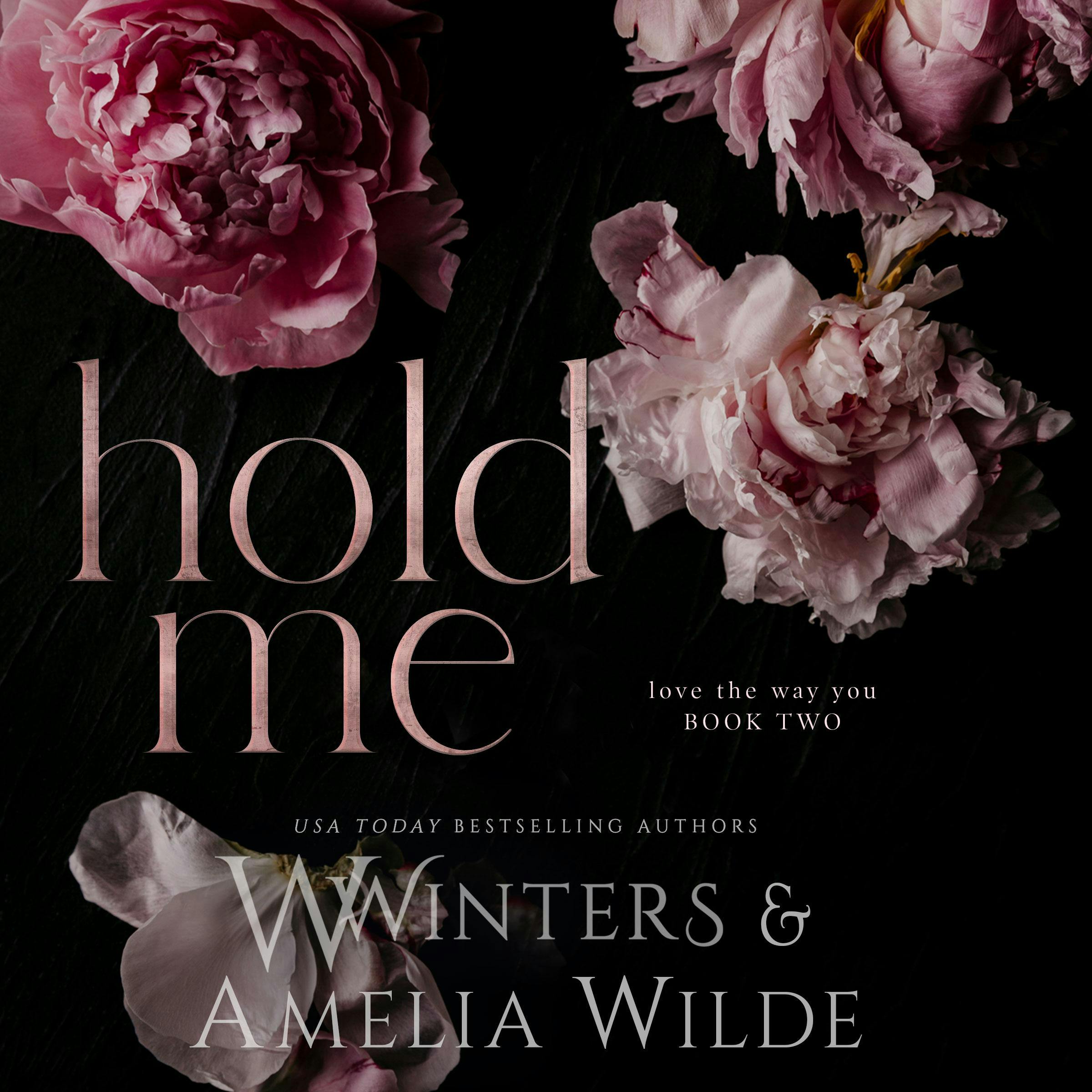 Hold Me - W. Winters, Amelia Wilde, Willow Winters