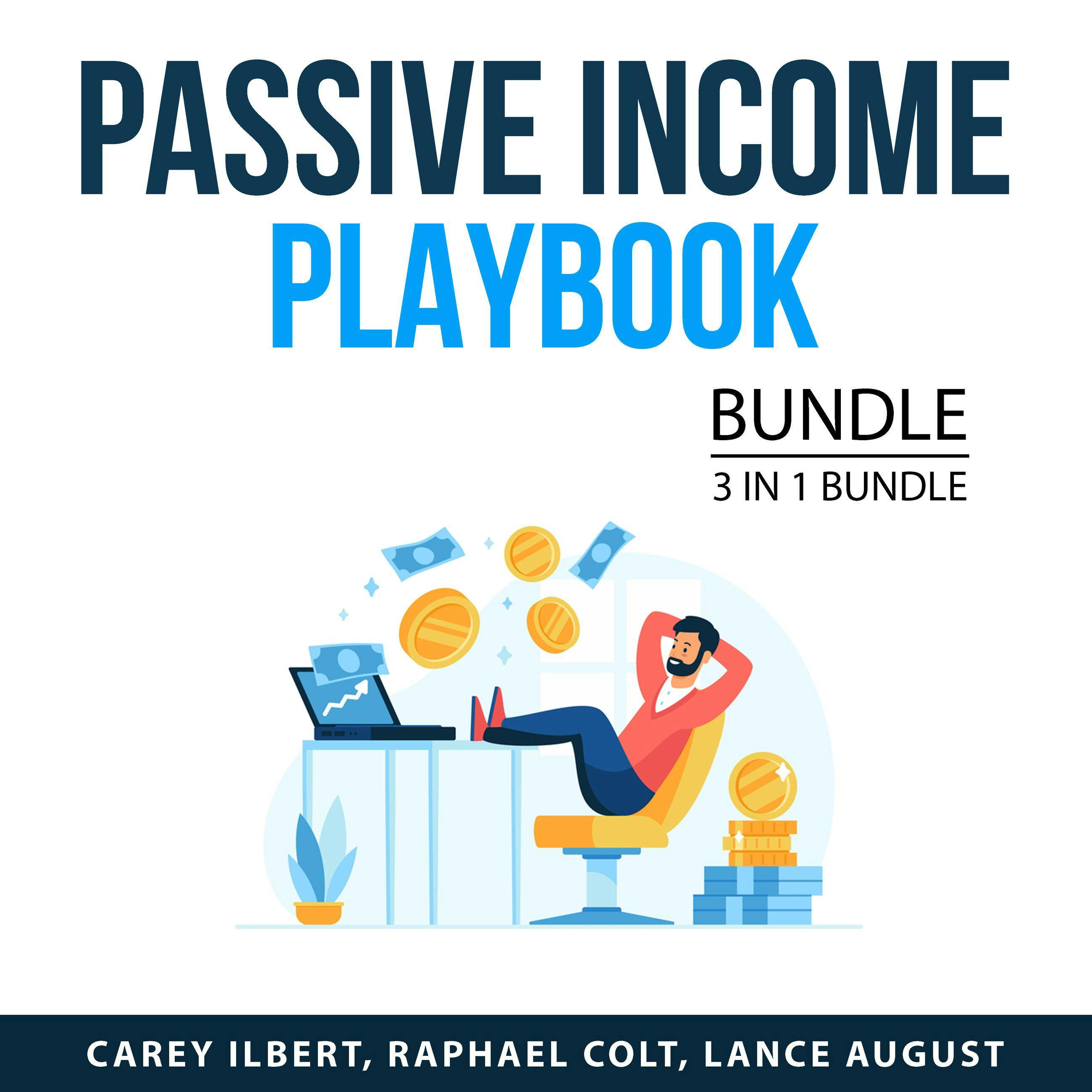 Passive Income Playbook Bundle, 3 in 1 Bundle: Passive Income Success, Passive Income Options, Financial Independence Blueprint - undefined