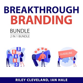 Breakthrough Branding Bundle, 2 in 1 Bundle: Build Brand Authority and Branding Power