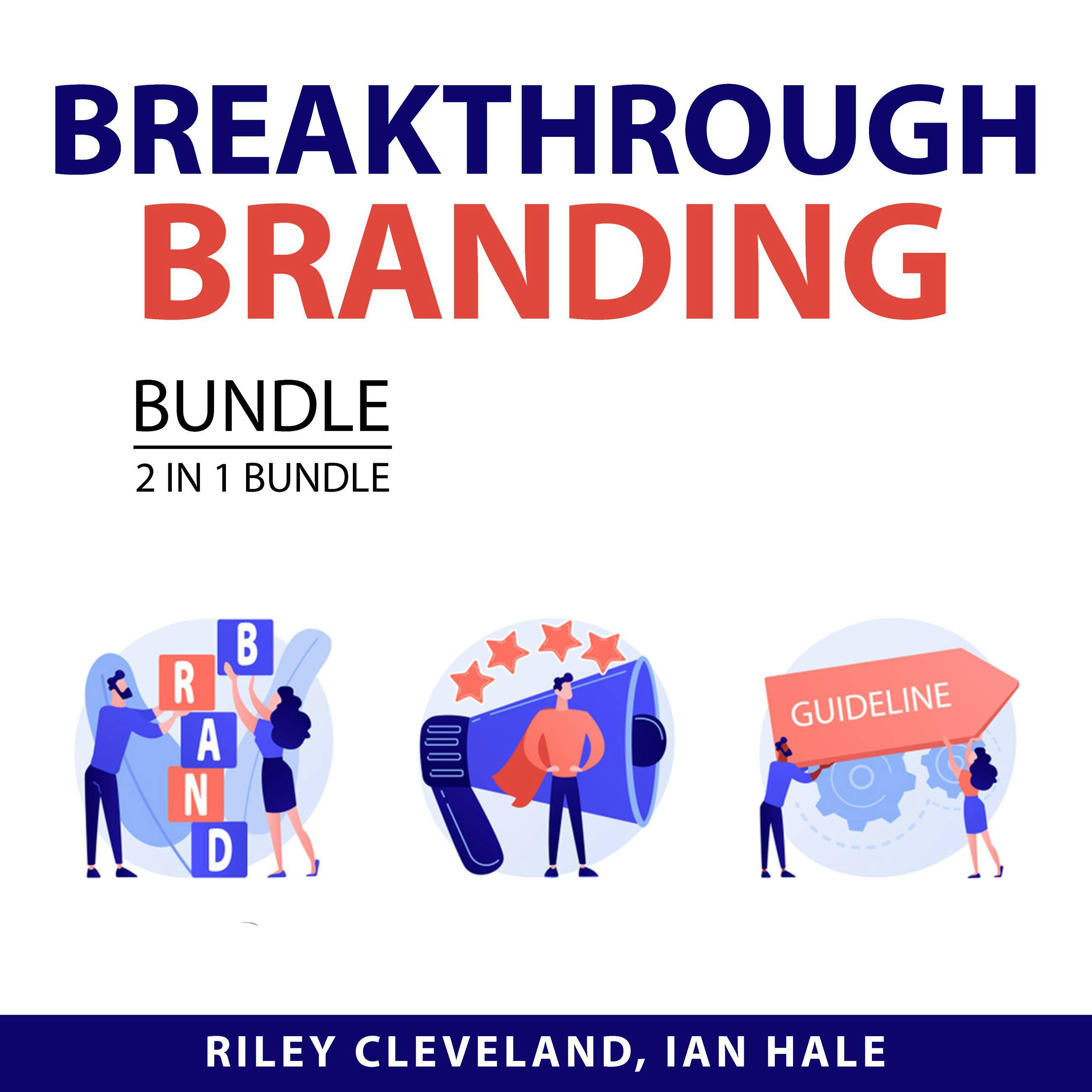 Breakthrough Branding Bundle, 2 in 1 Bundle: Build Brand Authority and Branding Power - undefined