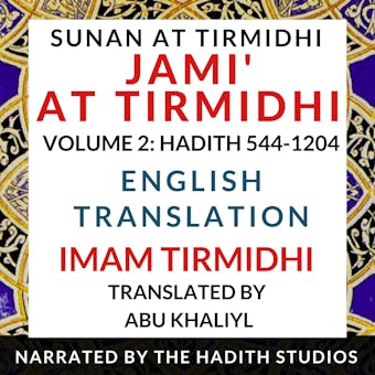 Jami' At Tirmidhi (Sunan at Tirmidhi) - English Translation (Vol 2): Hadith 544-1204