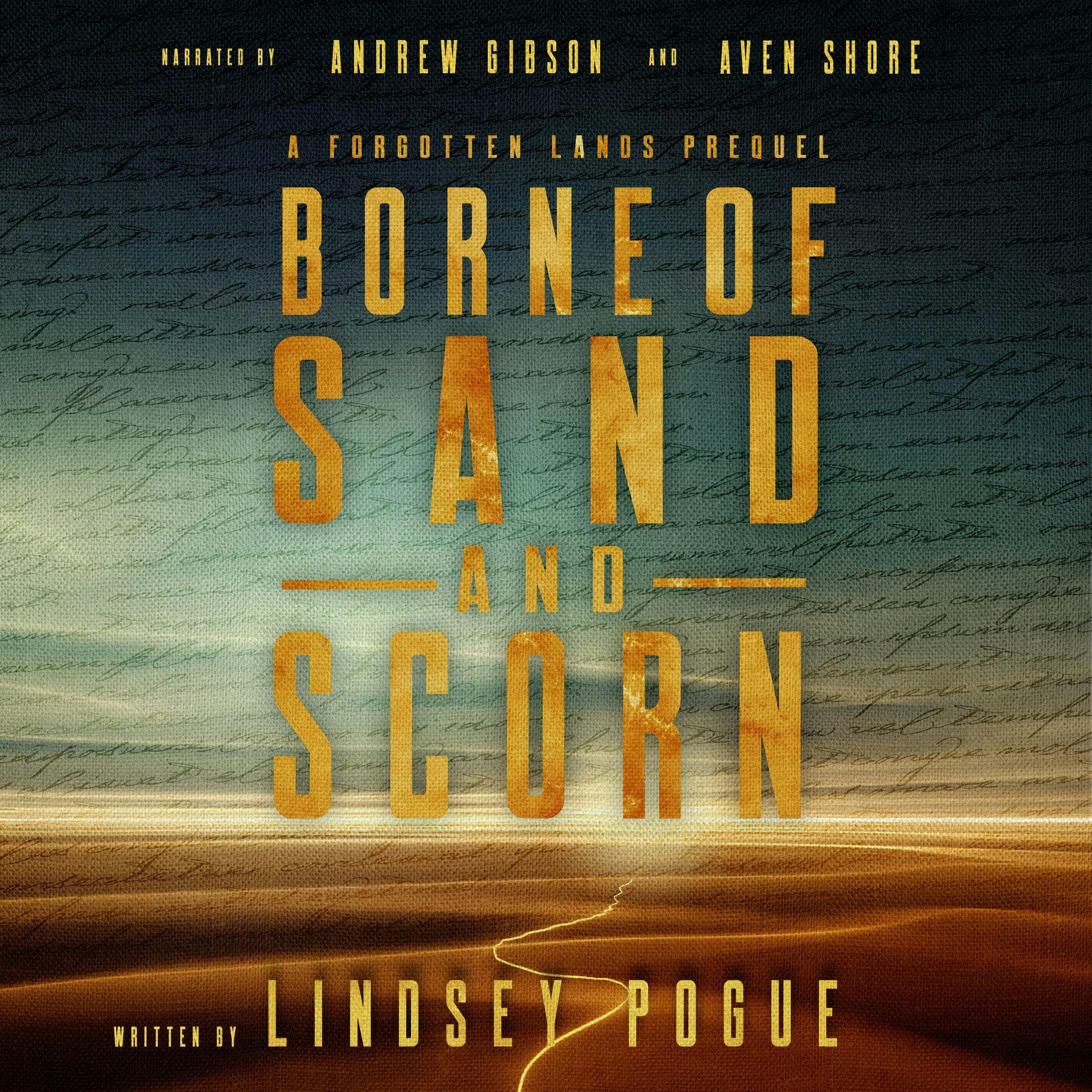 Borne of Sand and Scorn: A Forgotten Lands Prequel - undefined