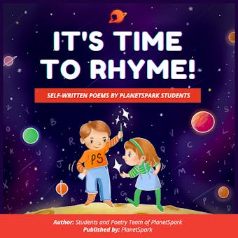 It's Time to Rhyme: Collection of Poems by PlanetSpark Students
