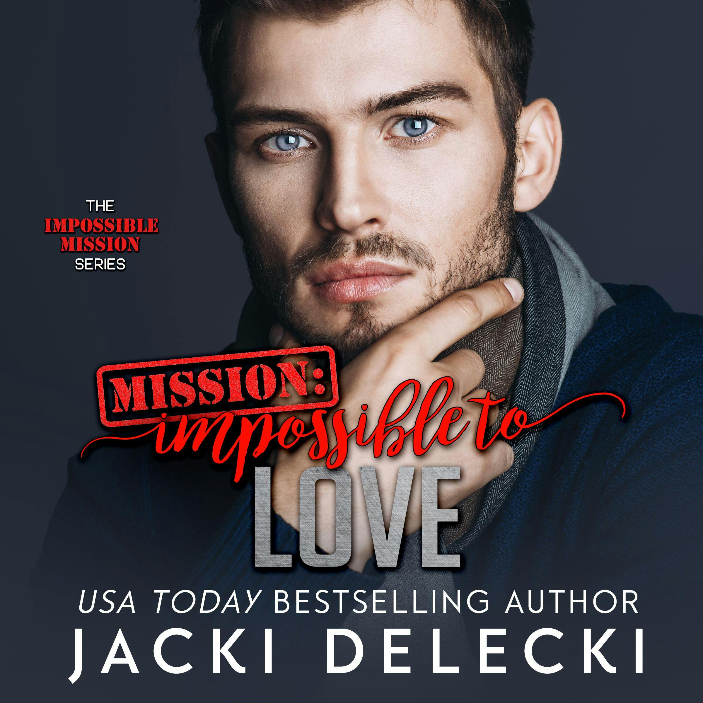 Mission Impossible to Love - Jacki Delecki
