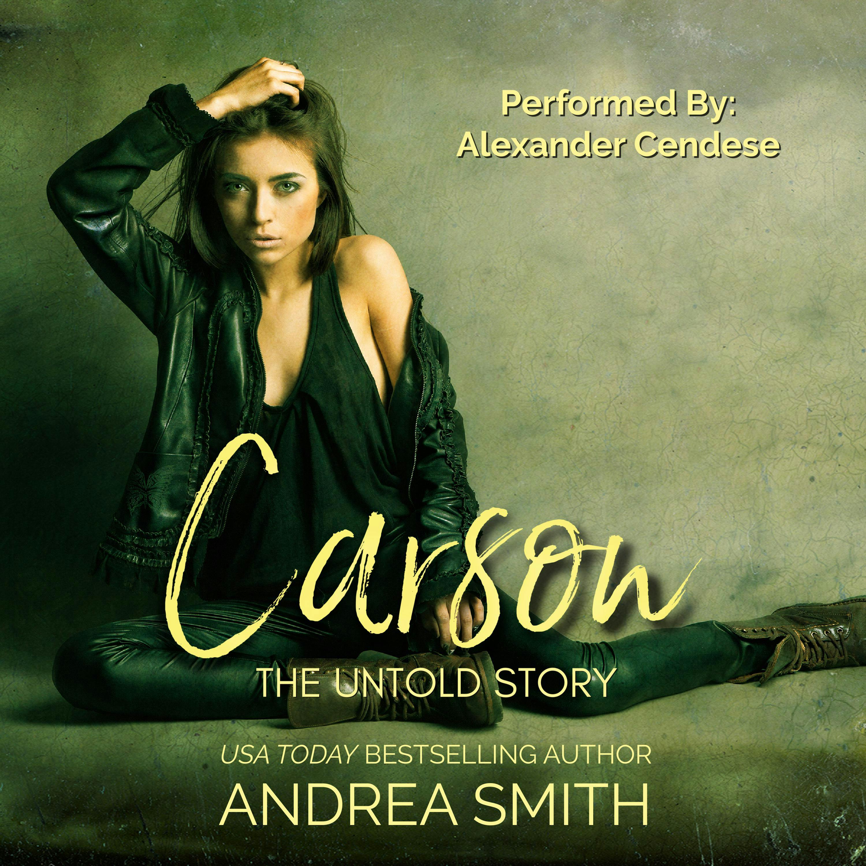 Carson: The Untold Story - Andrea Smith