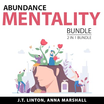 Abundance Mentality Bundle, 2 in 1 Bundle: Abundance Mindset and Power of Abundance Mindset