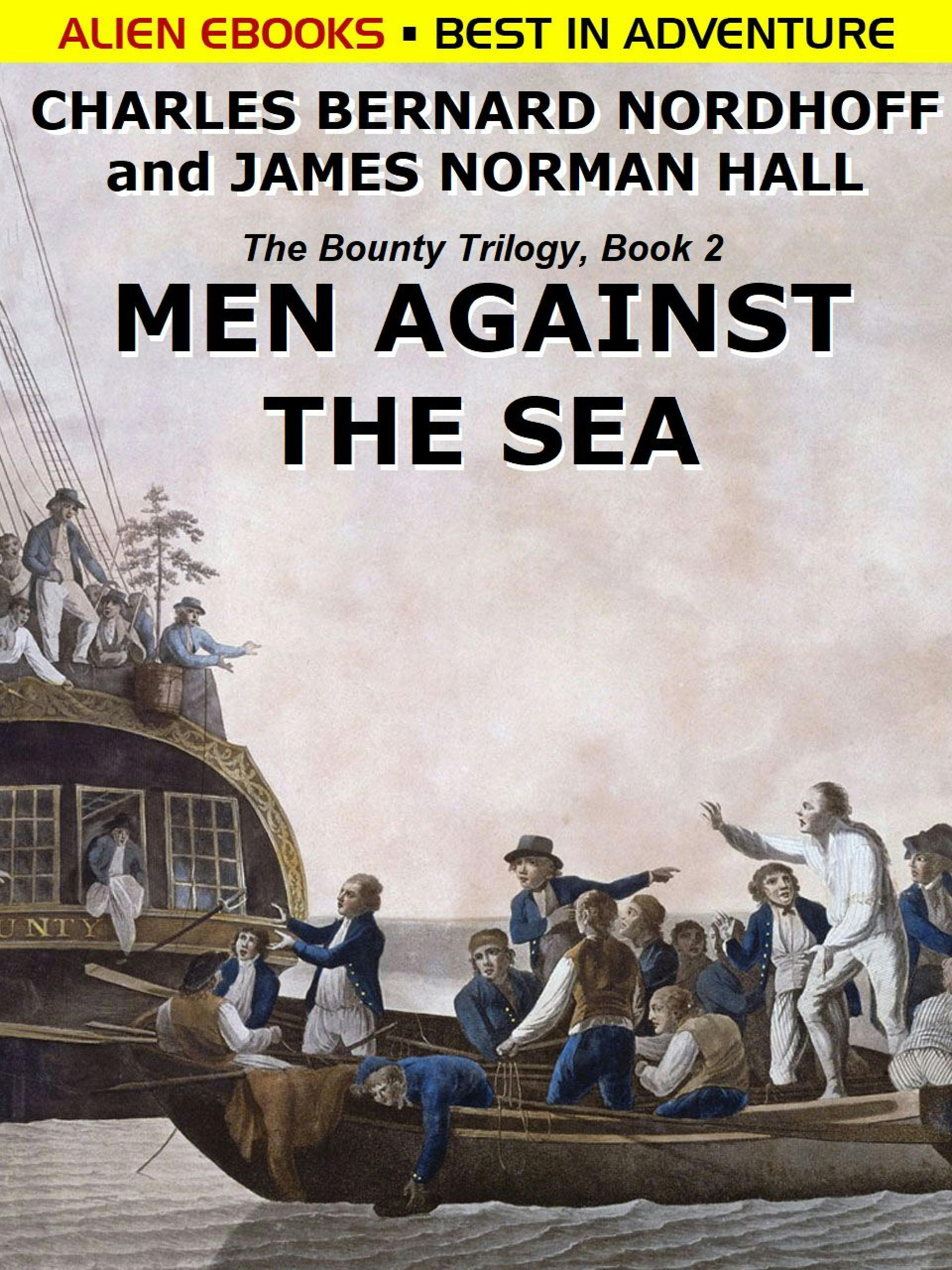 Men Against the Sea - Charles Nordhoff, James Norman Hall