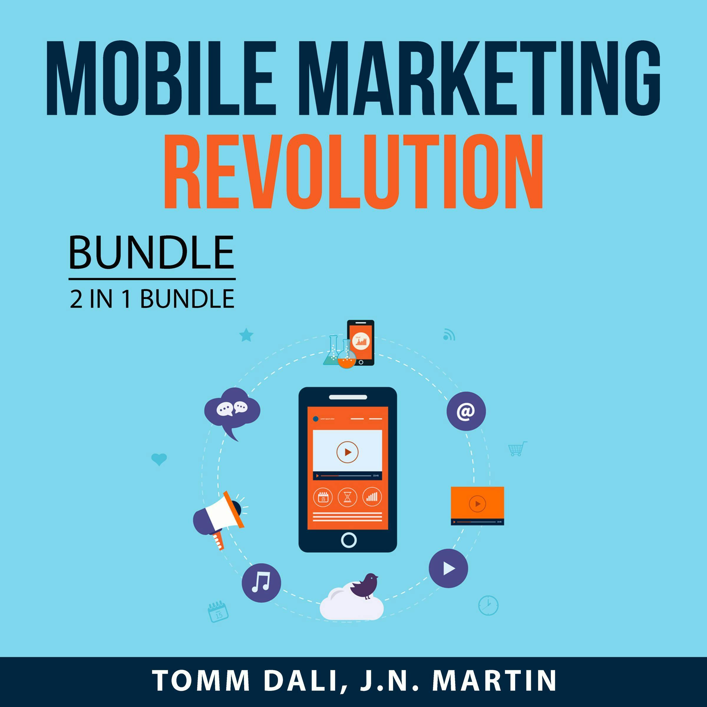 Mobile Marketing Revolution, 2 in 1 Bundle: Mobile Marketing and Mobile Profit - undefined