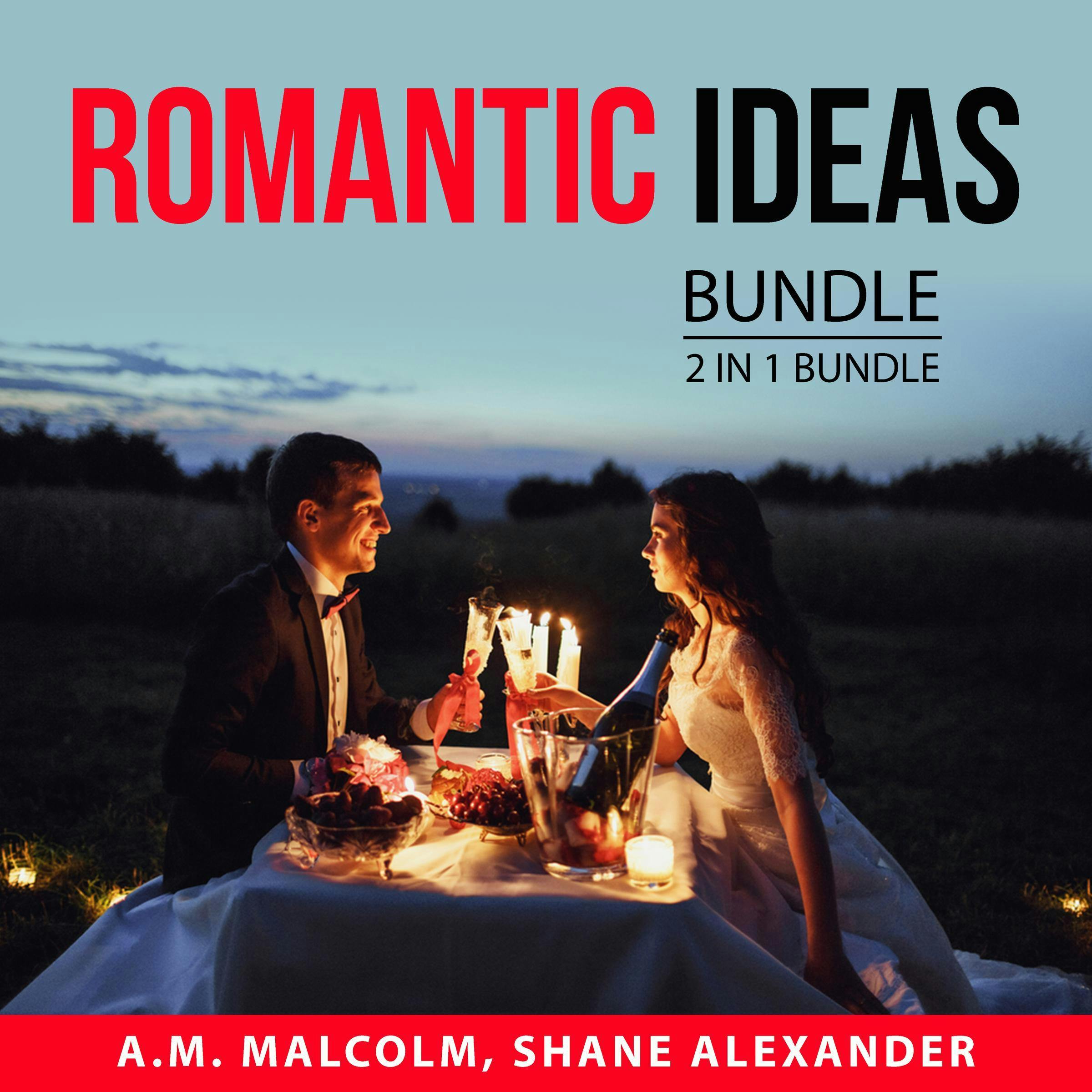 Romantic Ideas Bundle, 2 in 1 Bundle: Fall in Love Again and Romantic - A.M. Malcolm, Shane Alexander