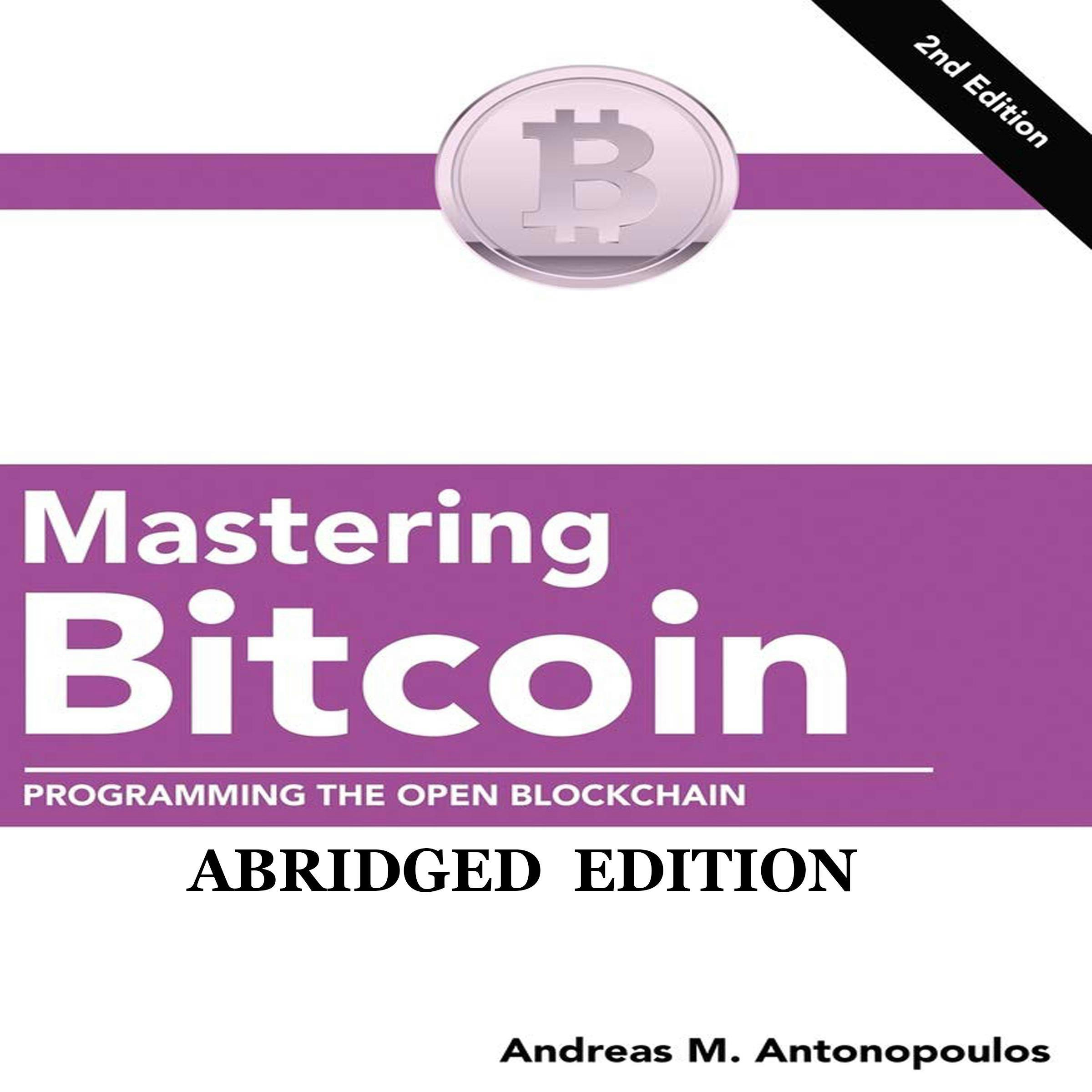 Mastering Bitcoin: Programming the Open Blockchain - Andreas M. Antonopoulos