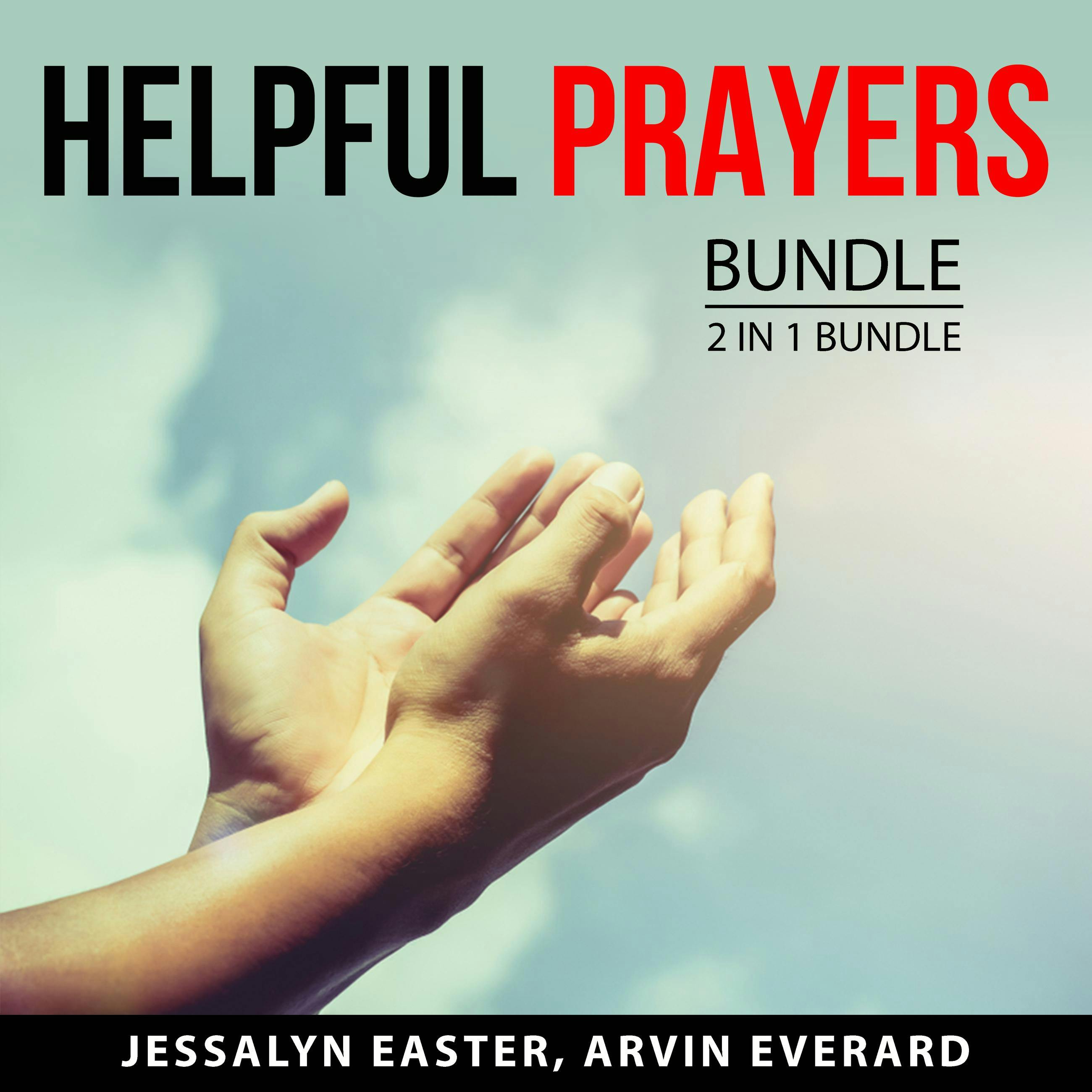 Helpful Prayers Bundle, 2 in 1 Bundle: Affirmative Prayers Book and The Power of Affirmative Prayers - undefined