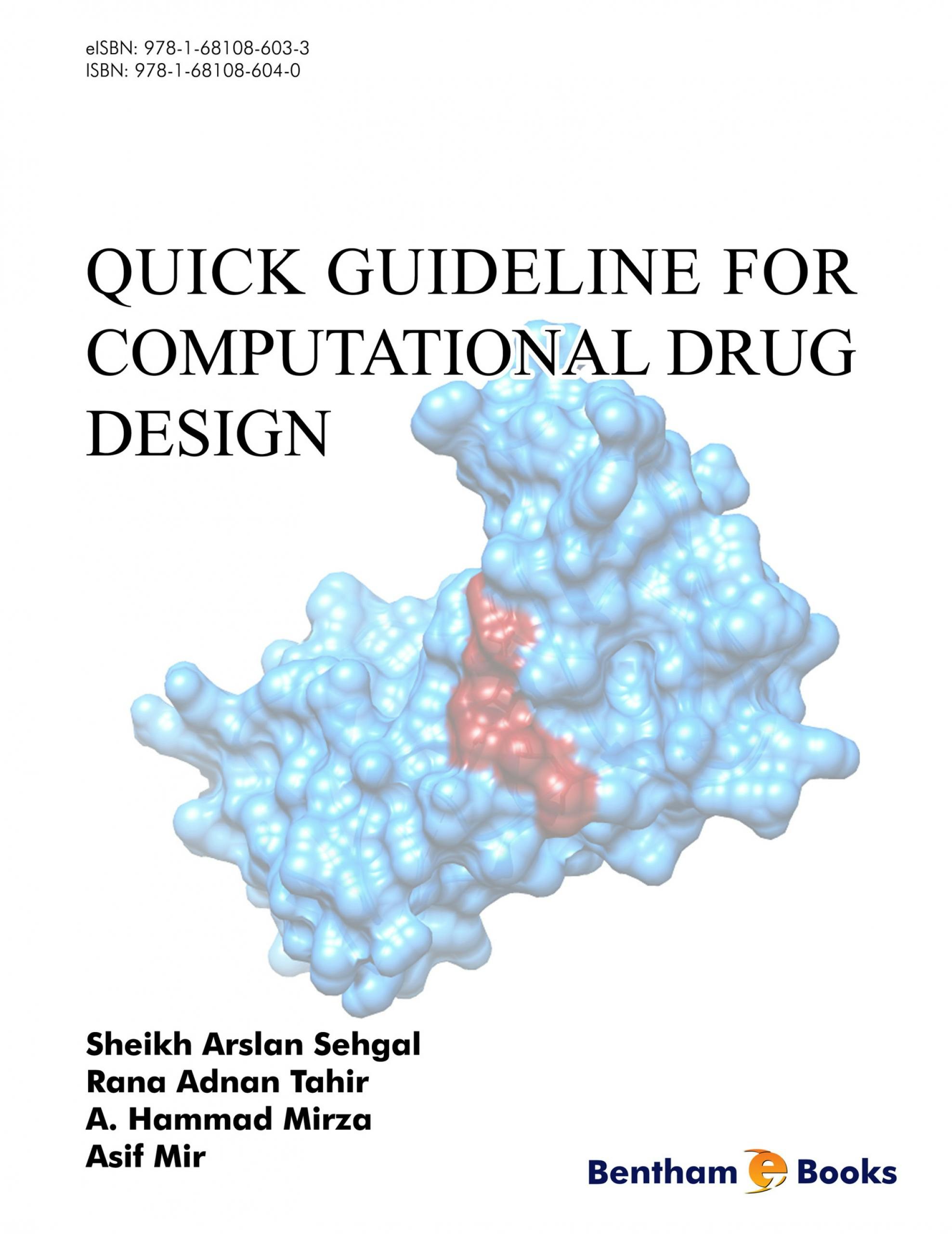 Quick Guideline for Computational Drug Design - Sheikh Arslan Sehgal, Rana Adnan Tahir, A. Hammad Mirza