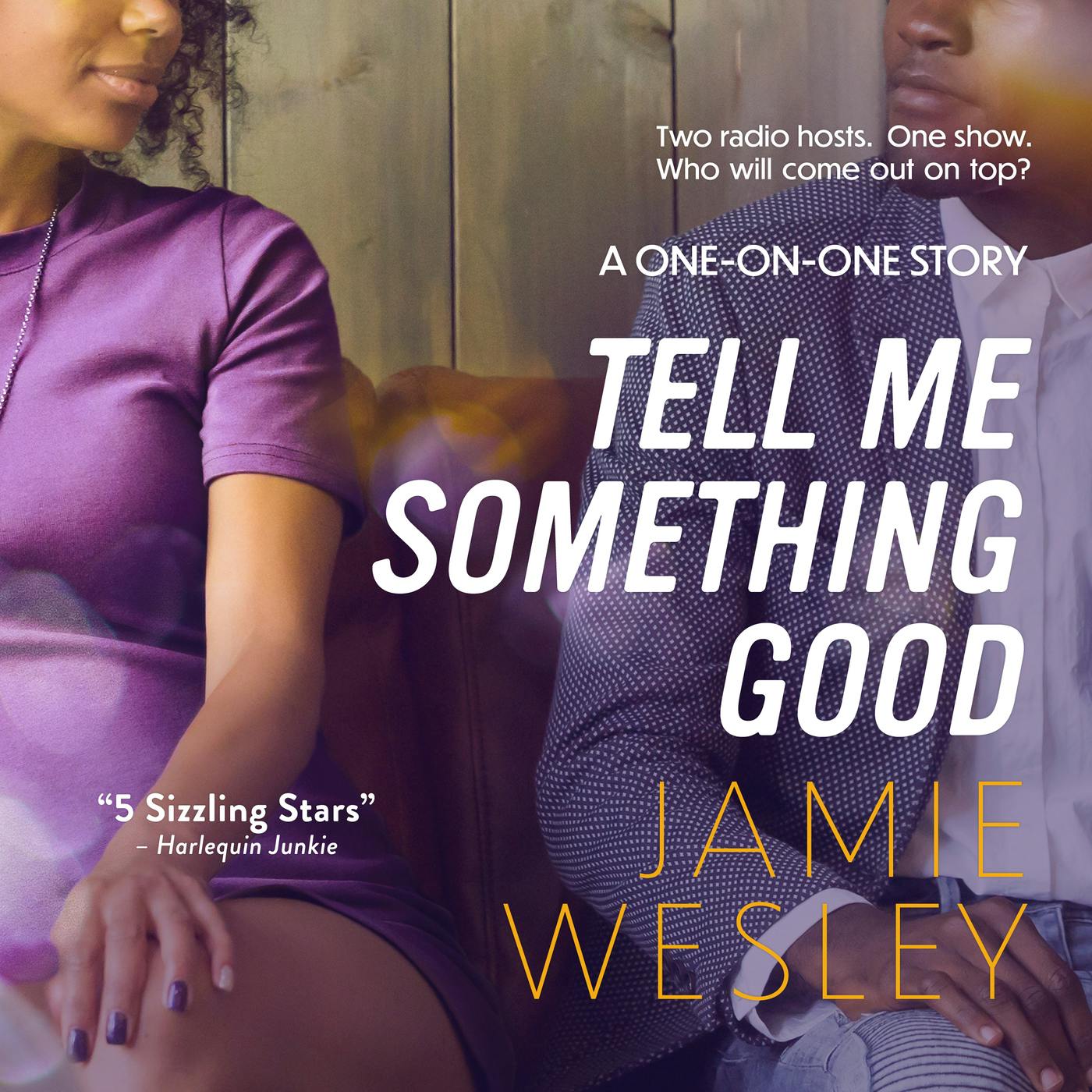 Tell Me Something Good - One-on-One, Book 1 (Unabridged) - undefined