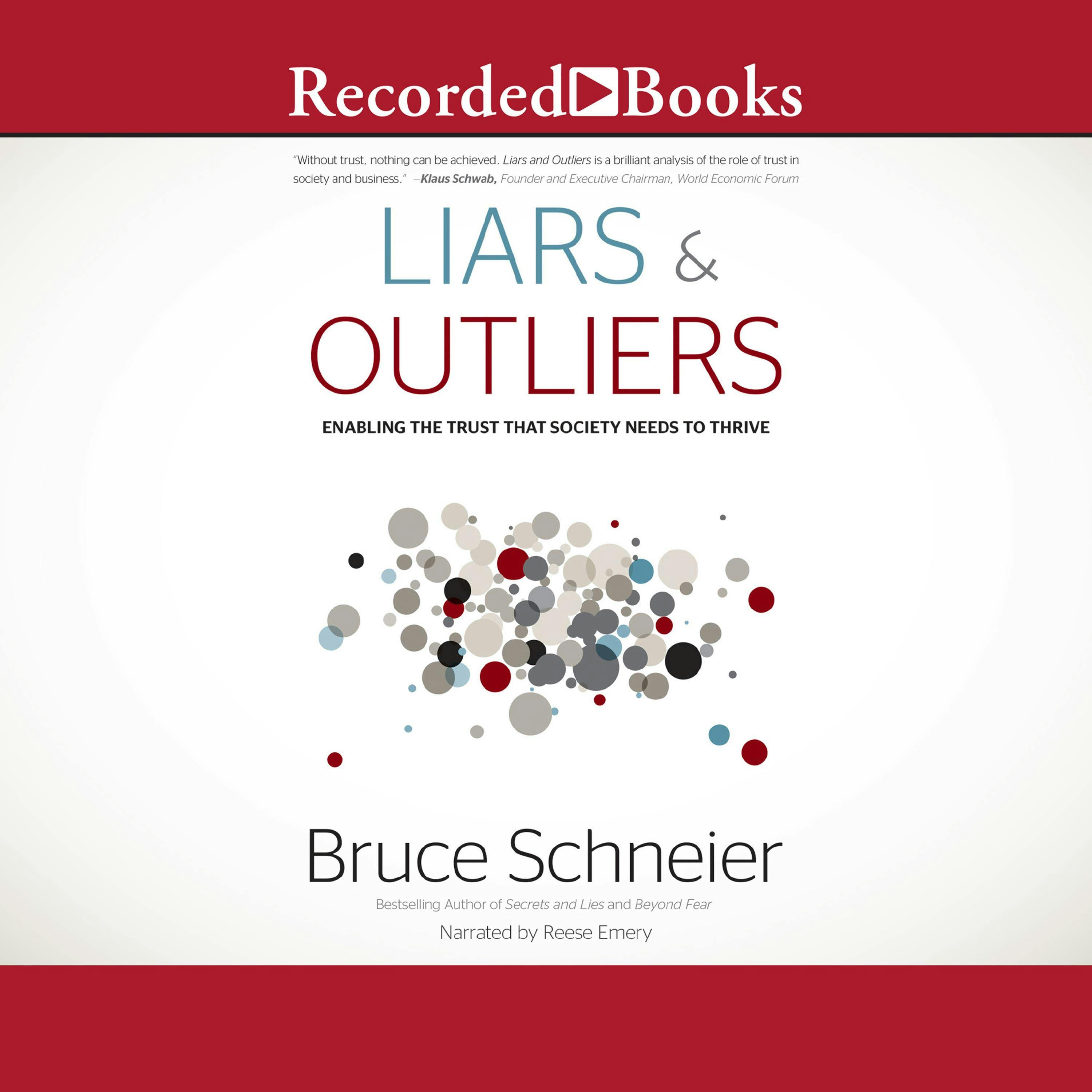Liars and Outliers: Enabling the Trust that Society Needs to Thrive - Bruce Schneier