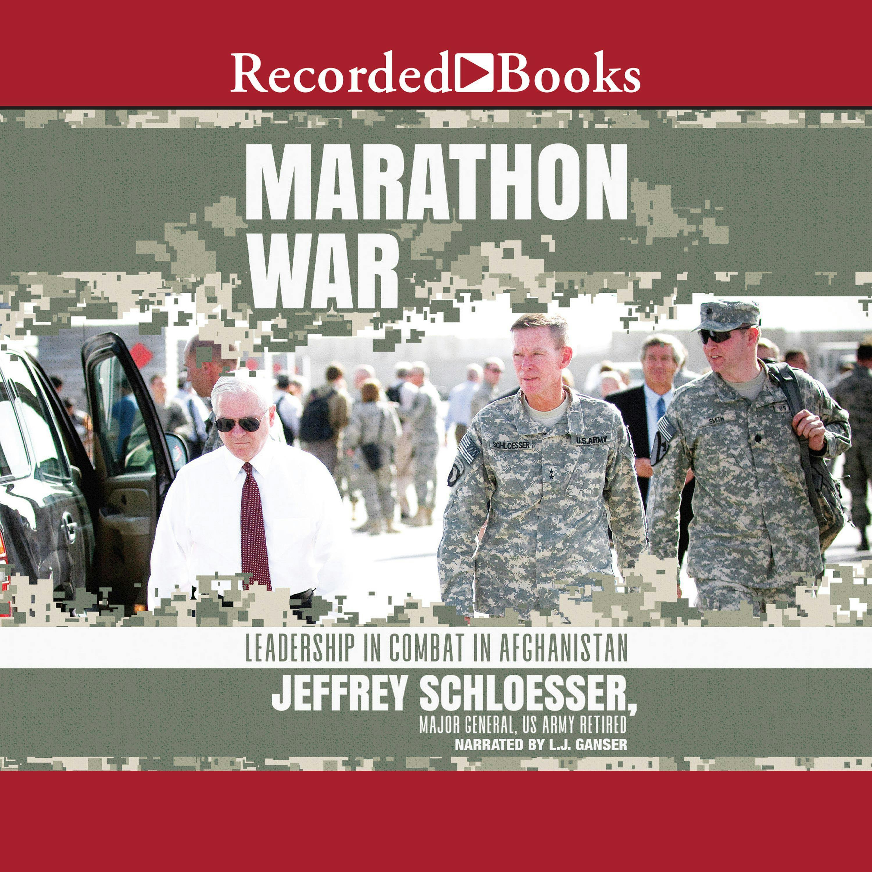 Marathon War: Leadership in Combat in Afghanistan - Jeffrey Schloesser