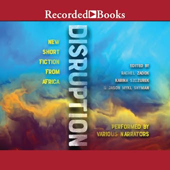 Disruption: New Short Fiction from Africa