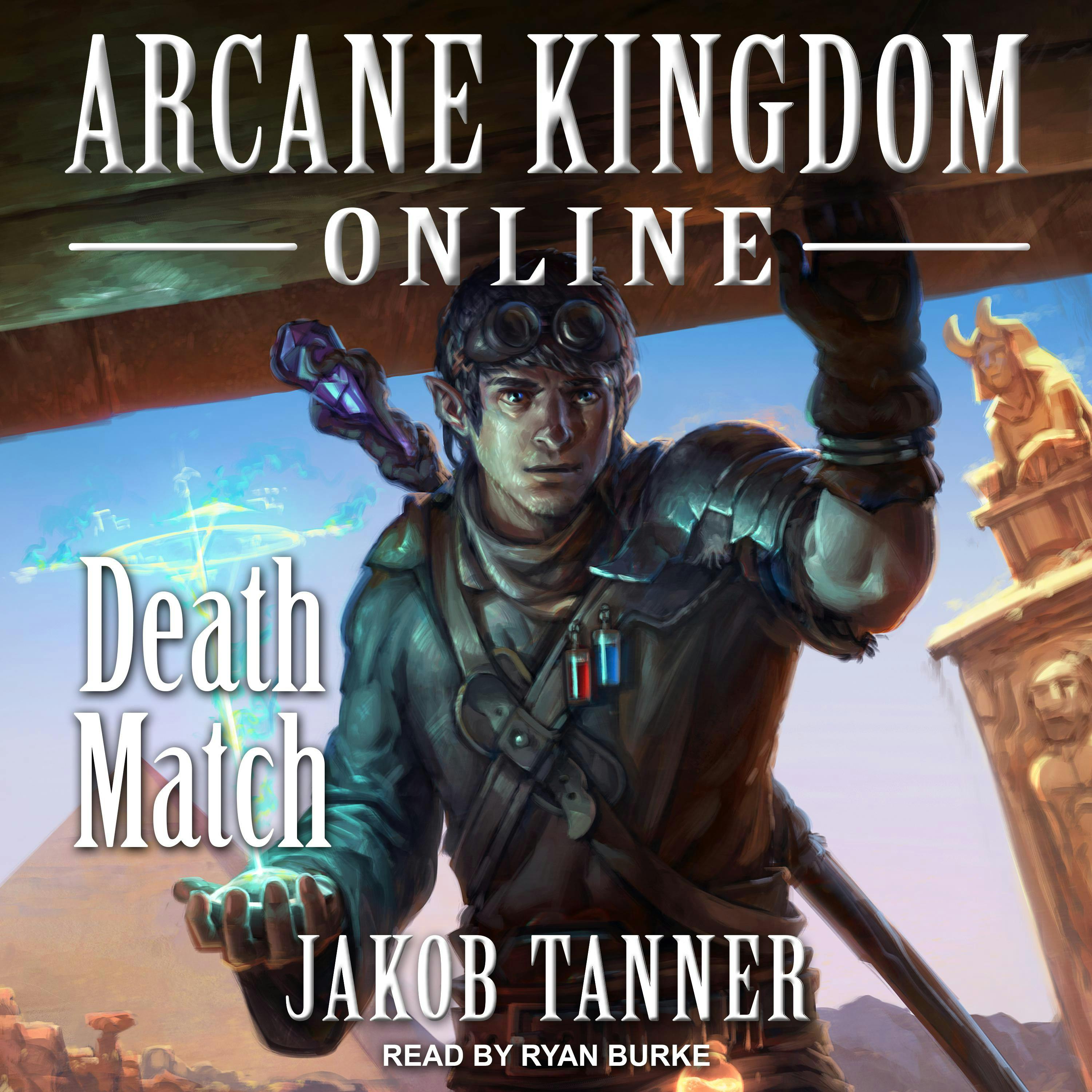 Arcane Kingdom Online: Death Match: Death Match - Jakob Tanner