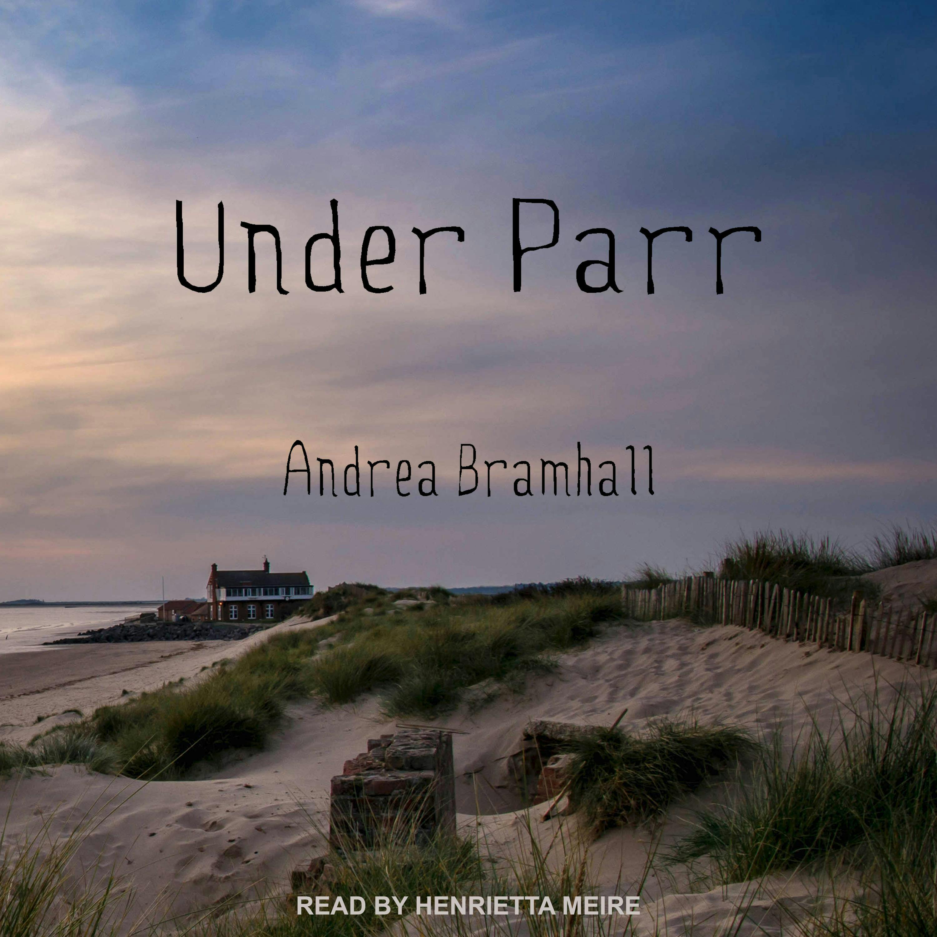 Under Parr - Andrea Bramhall