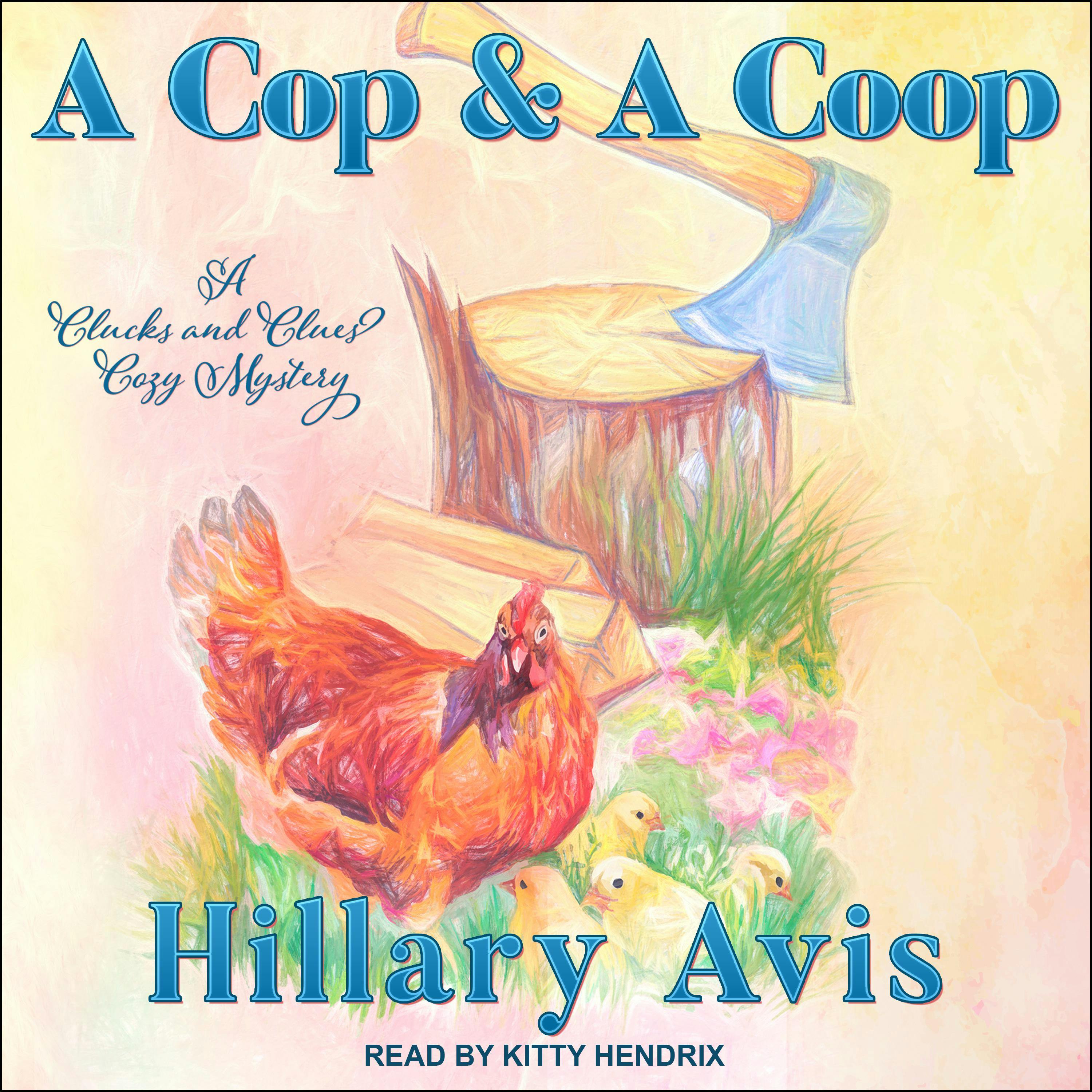 A Cop and a Coop - Hillary Avis