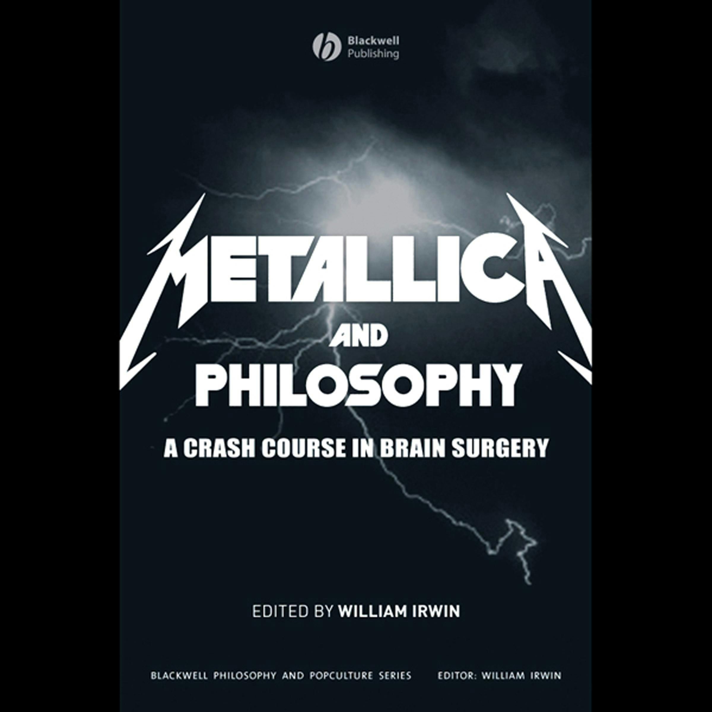 Metallica and Philosophy: A Crash Course in Brain Surgery - undefined