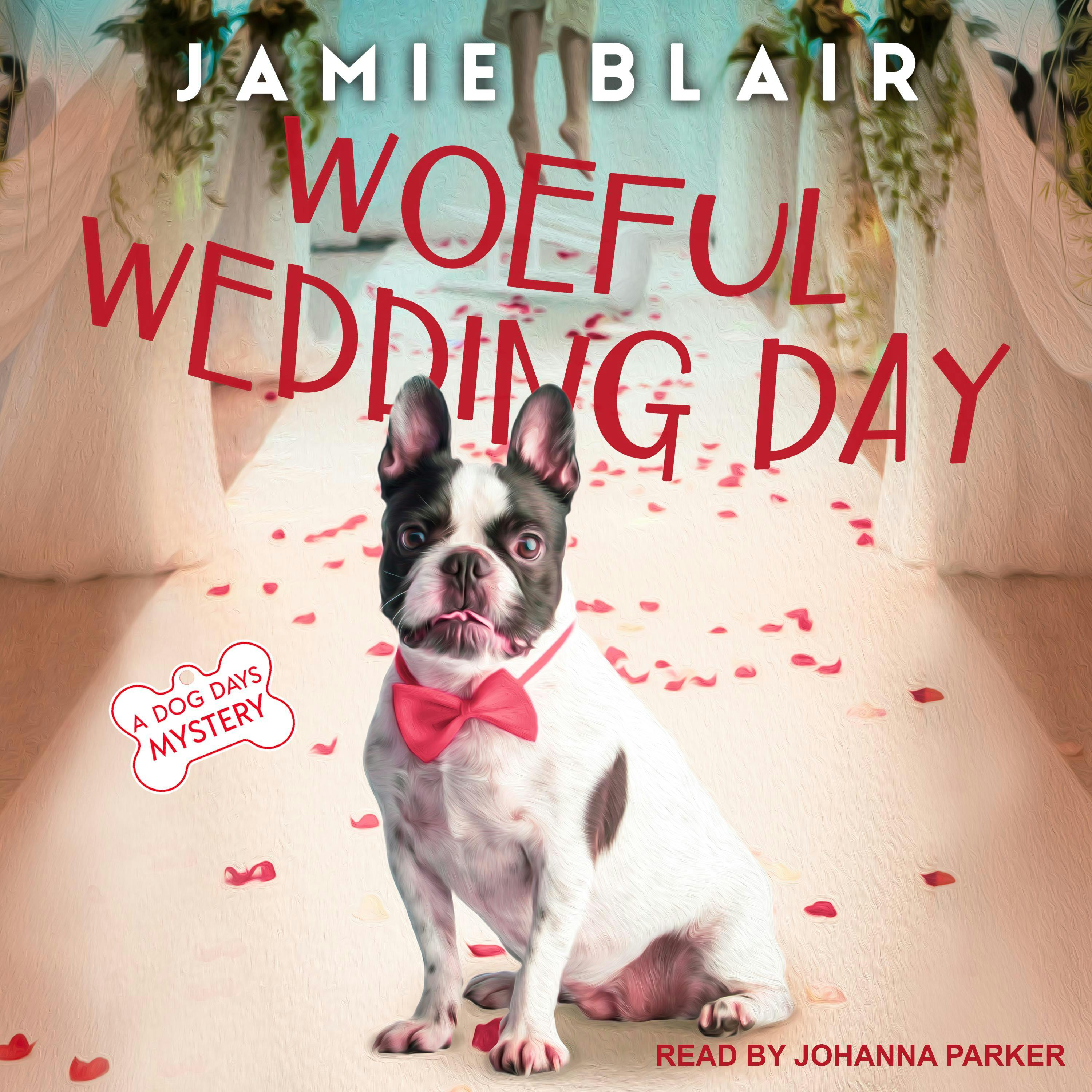 Woeful Wedding Day: A Dog Days Mystery - Jamie Blair