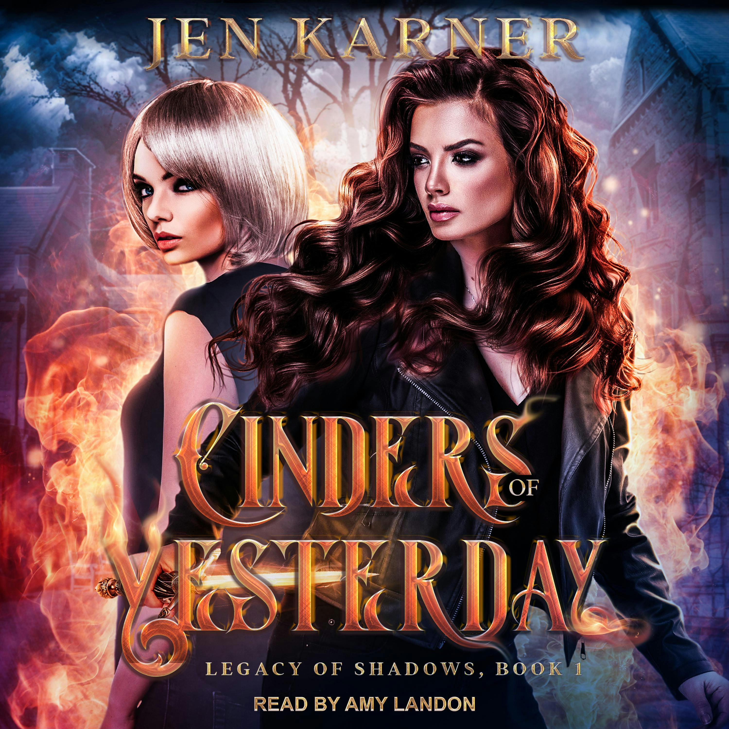 Cinders of Yesterday - Jen Karner