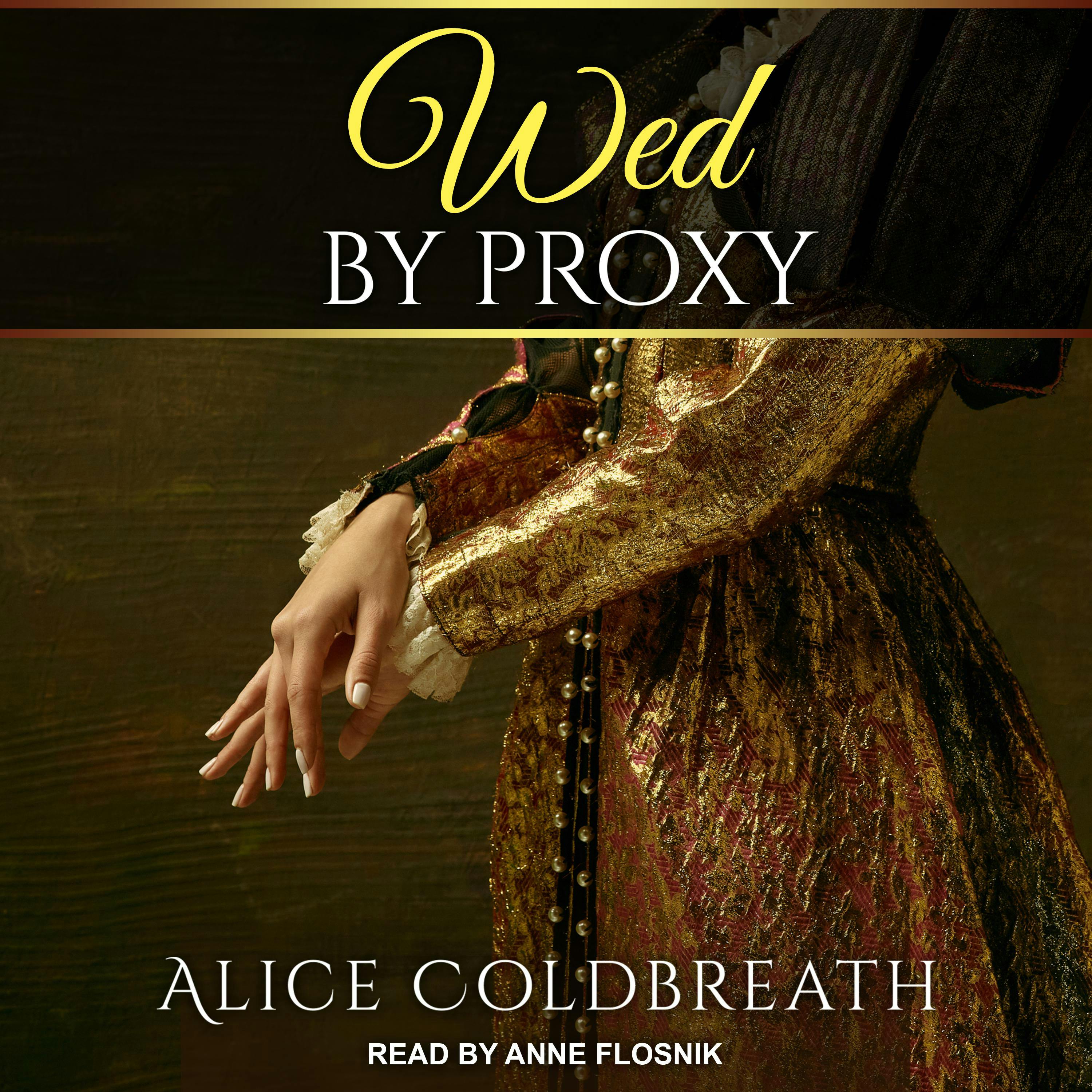 Wed By Proxy - Alice Coldbreath