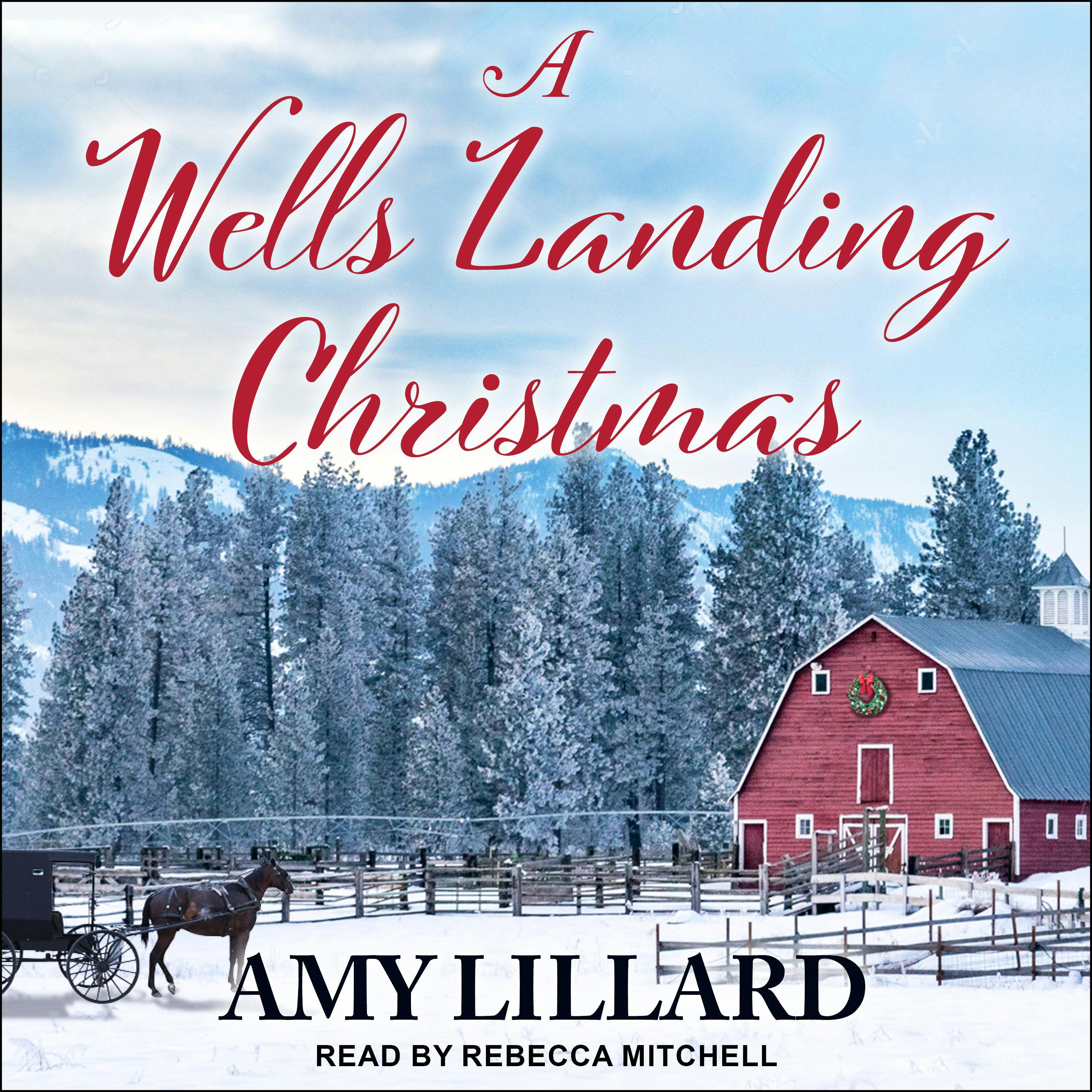 A Wells Landing Christmas - Amy Lillard