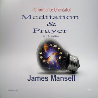 Performance Orientated Meditation & Prayer: An Introduction To God Principles Of Mind Over Matter
