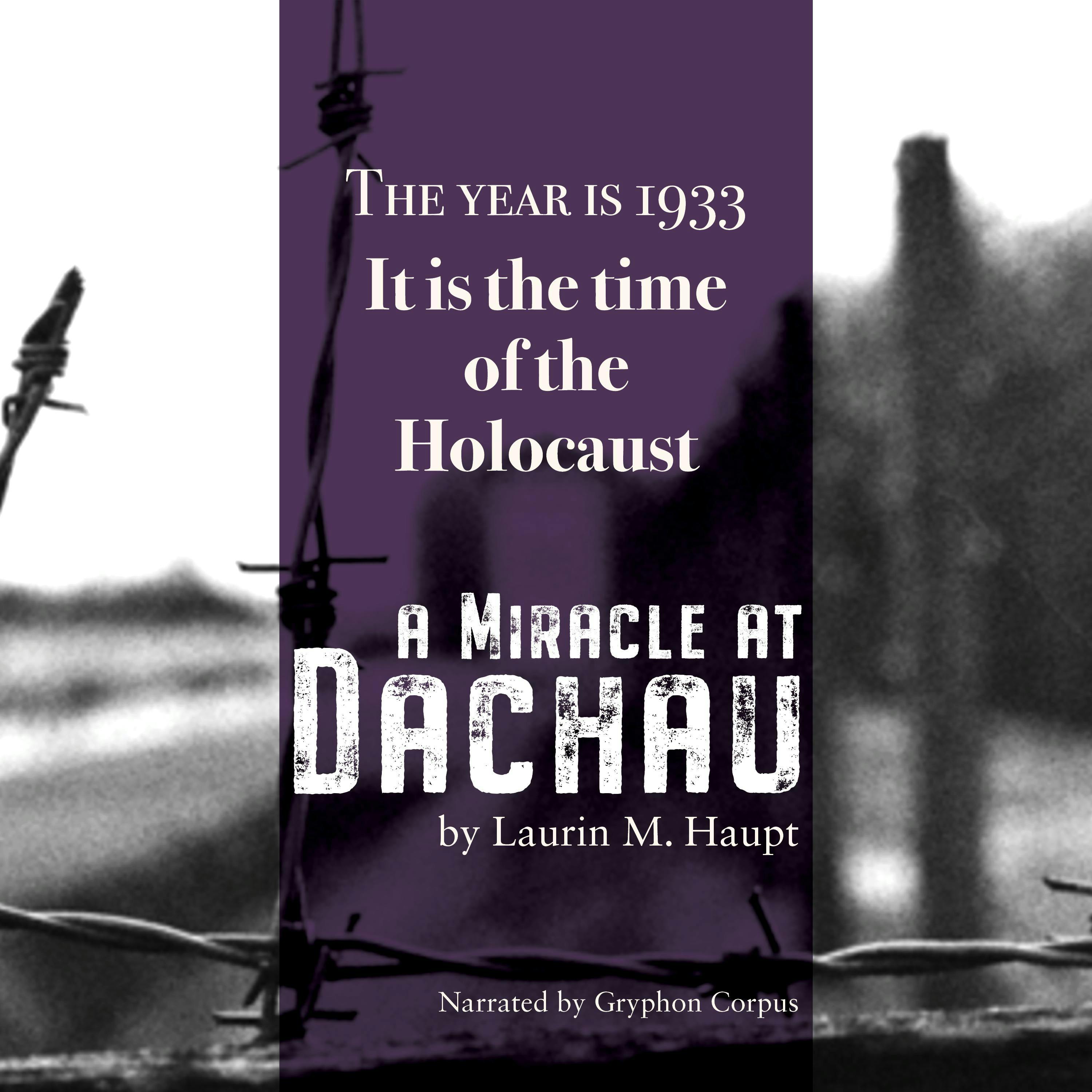 A Miracle at Dachau - undefined