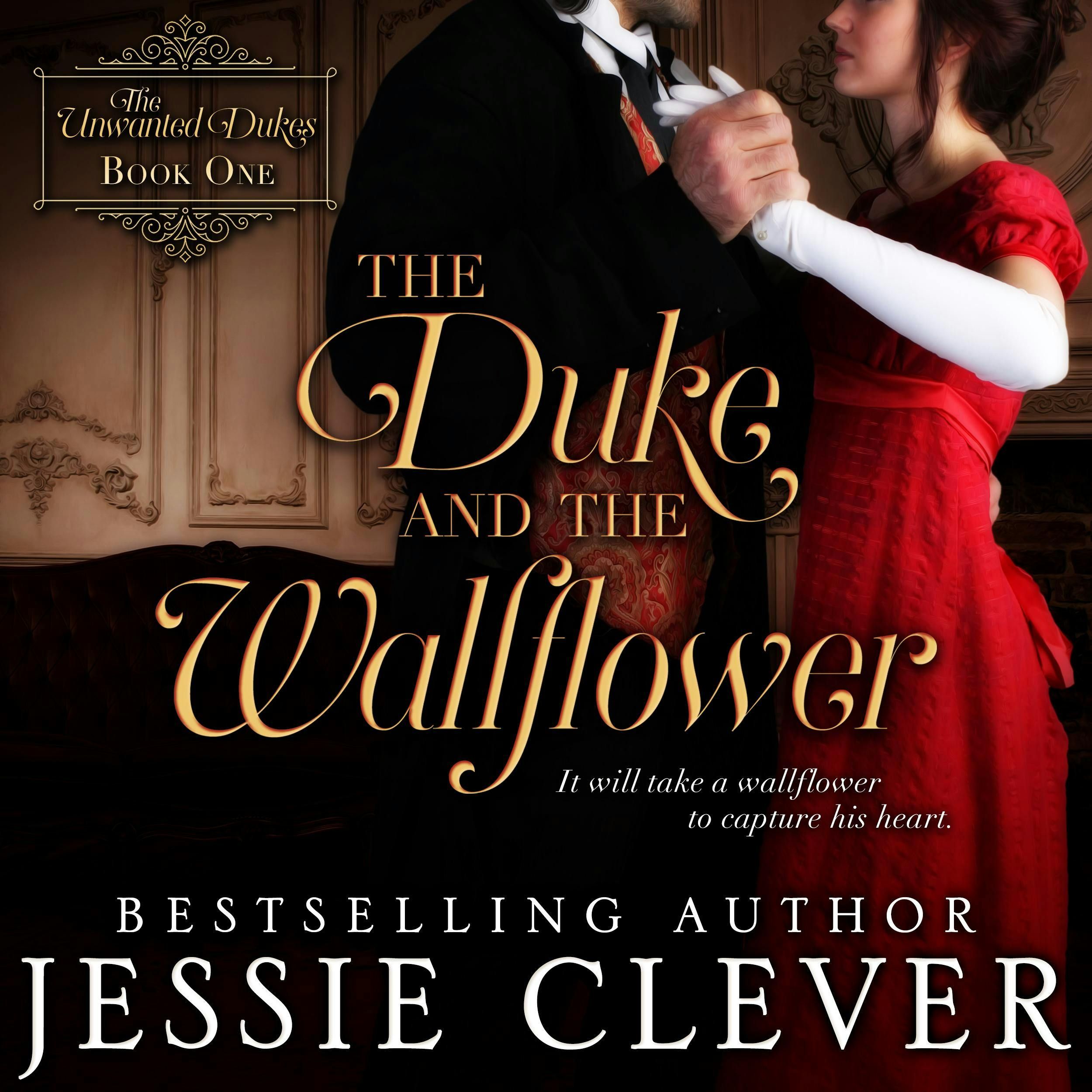 The Duke and the Wallflower - Jessie Clever