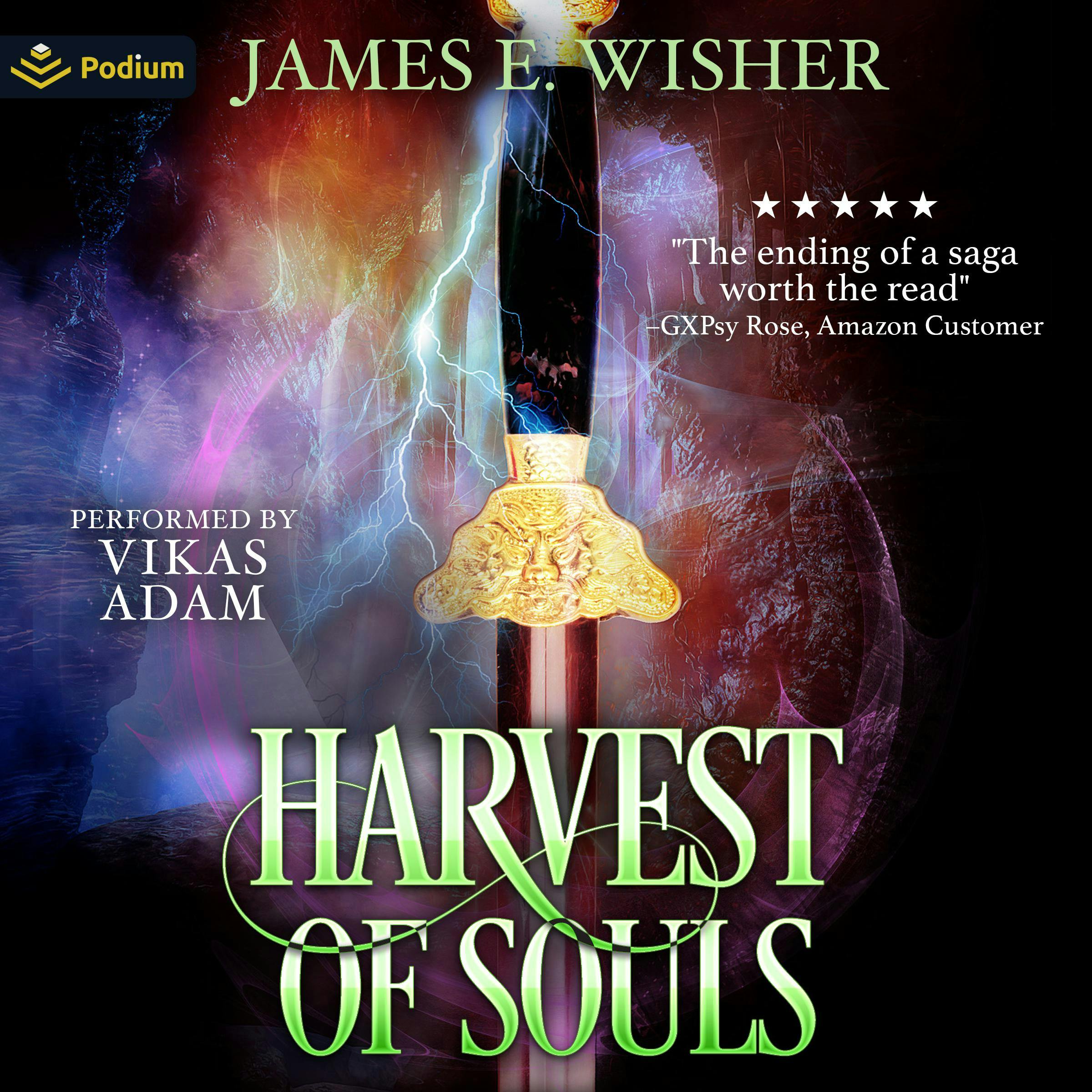 Harvest of Souls: Disciples of the Horned One, Volume 3: Soul Force Saga, Book 3 - James E. Wisher