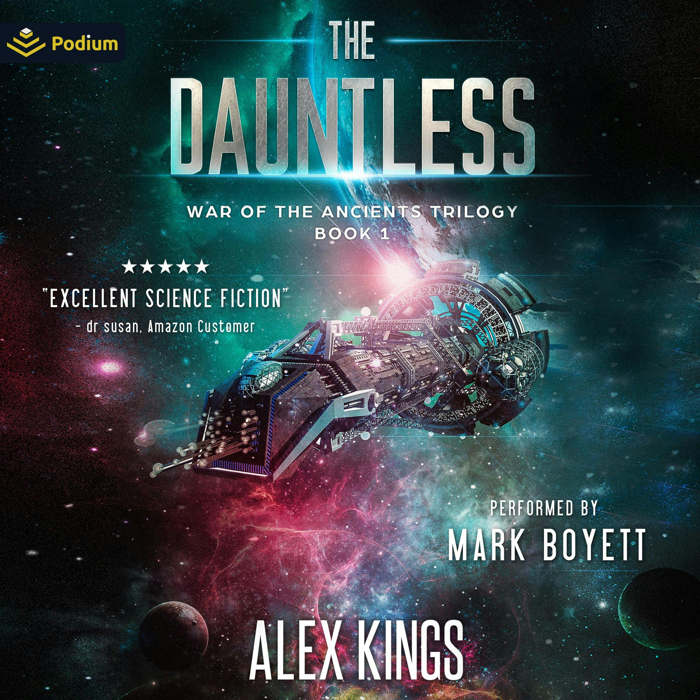 The Dauntless: War of the Ancients Trilogy, Book 1 - Alex Kings
