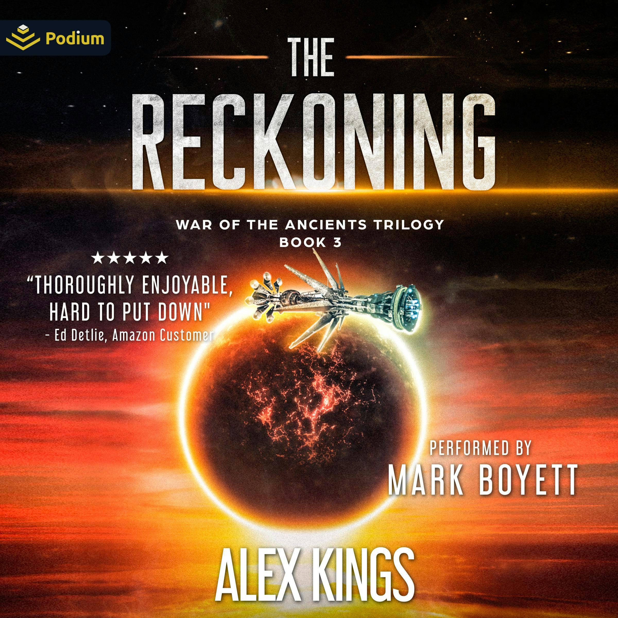 The Reckoning: War of the Ancients Trilogy, Book 3 - Alex Kings